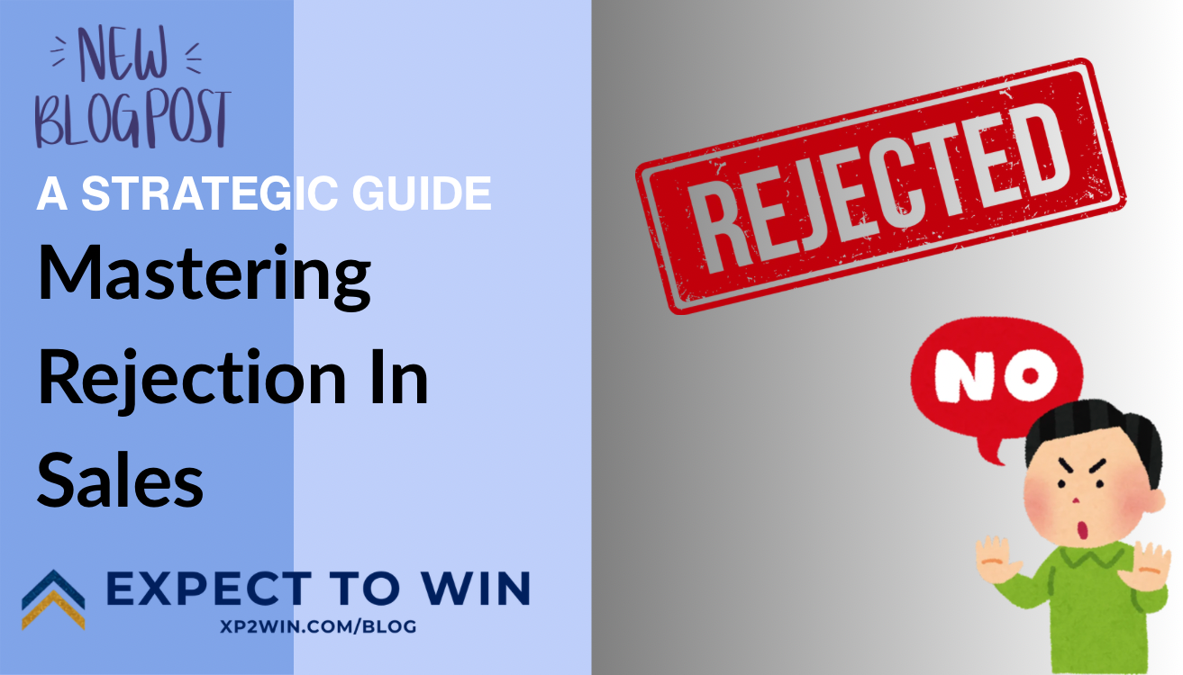 Mastering Rejection in Sales: A Strategic Guide