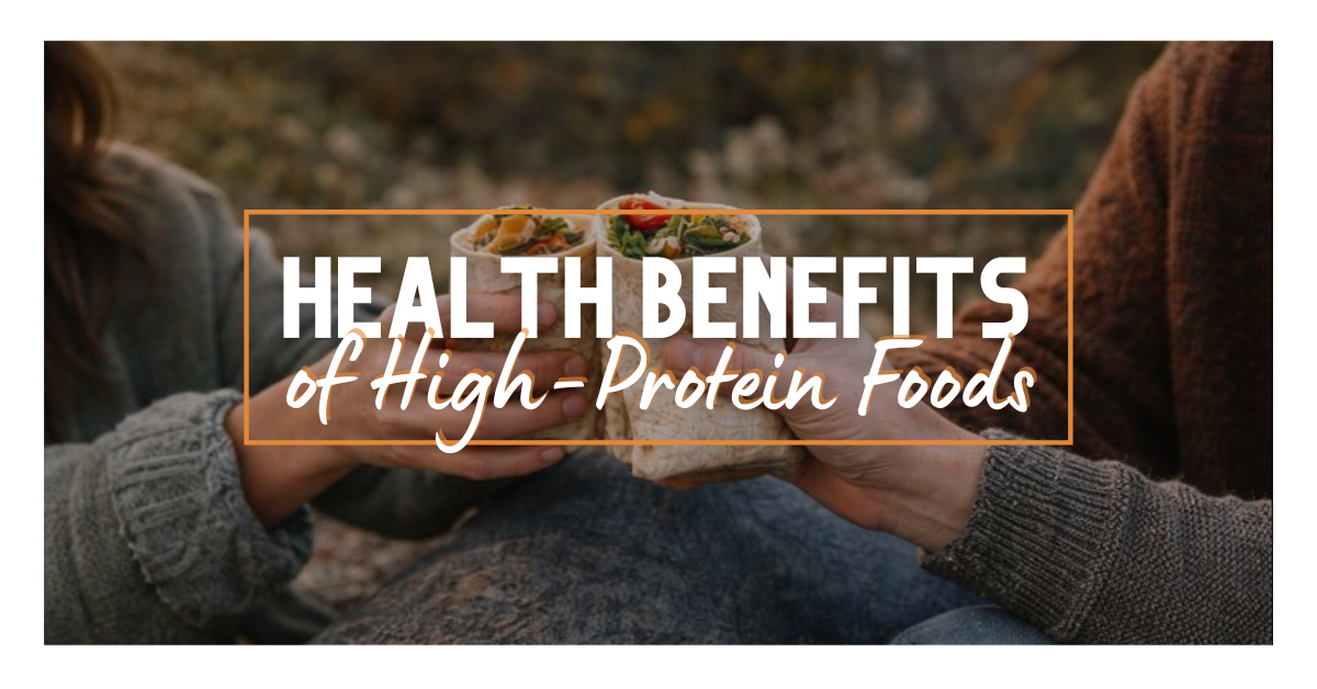 The Health Benefits of High-Protein Foods (Fuel for the Life You Actually Live)