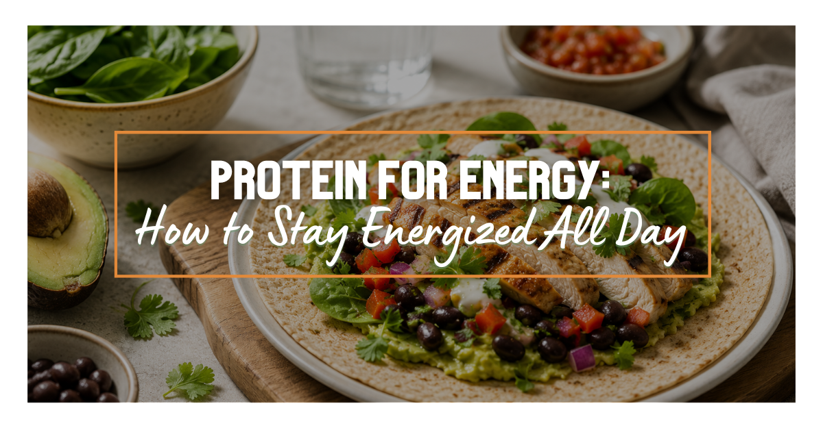 Protein for Energy: How Protein Helps You Stay Energized All Day