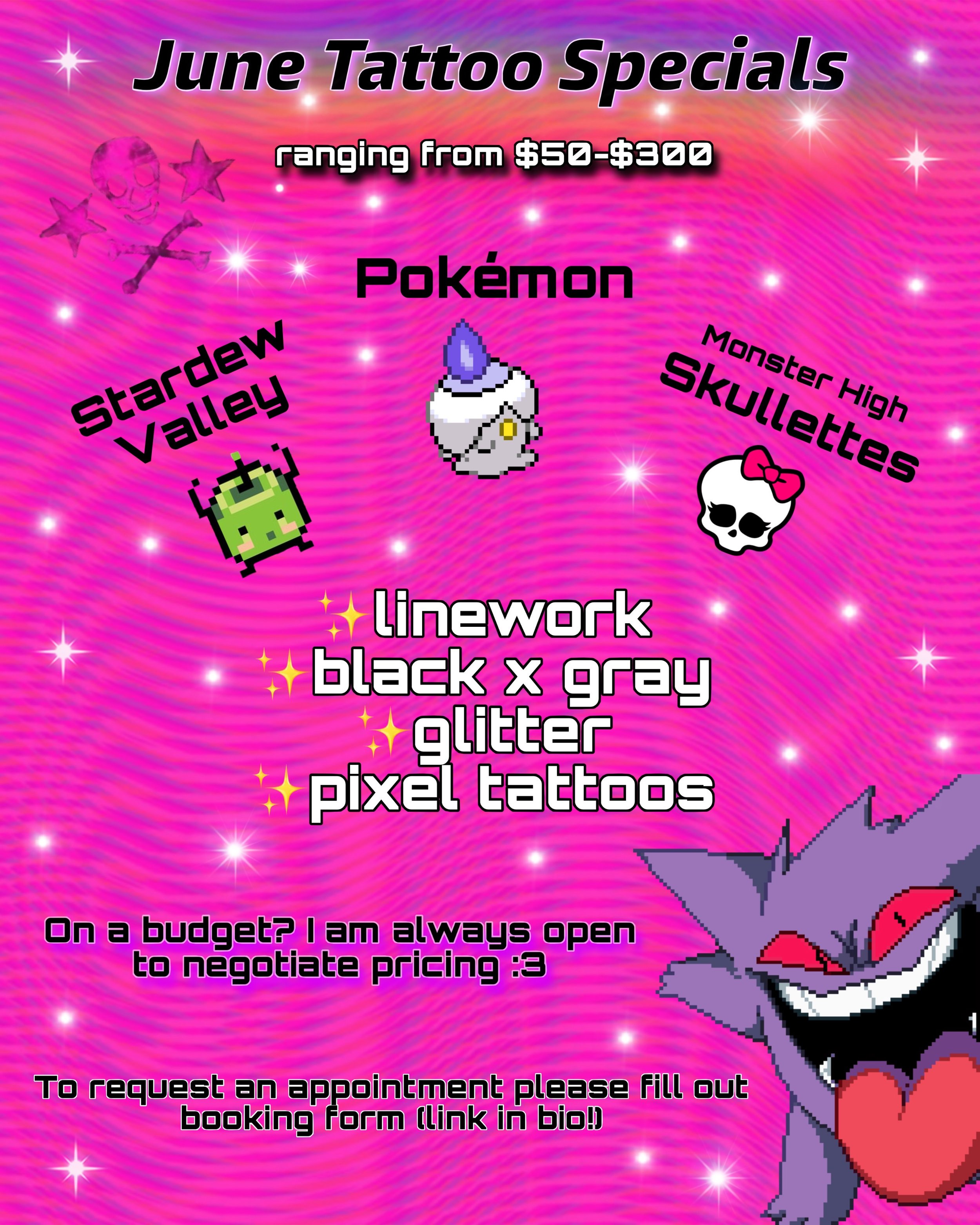 𓆉&deg;❀⋆June Tattoo Specials.ೃ࿔*:･

✨ I&rsquo;m running a June special to kick start Summer! 

✨Tattoos starting from $50- $300

✨ On a budget? I am always open to negotiate pricing :3

✨ To request an appointment please fill out my booking form (li