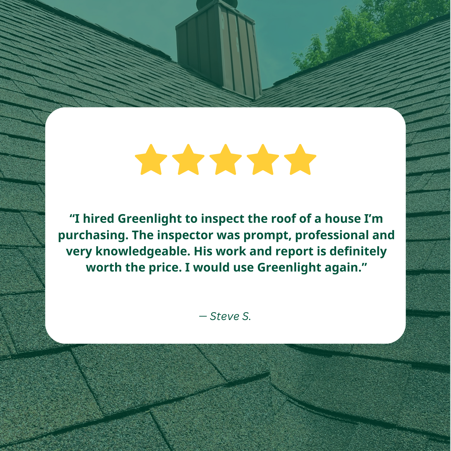 Roof inspection testimonial with five-star rating on green shingle background.