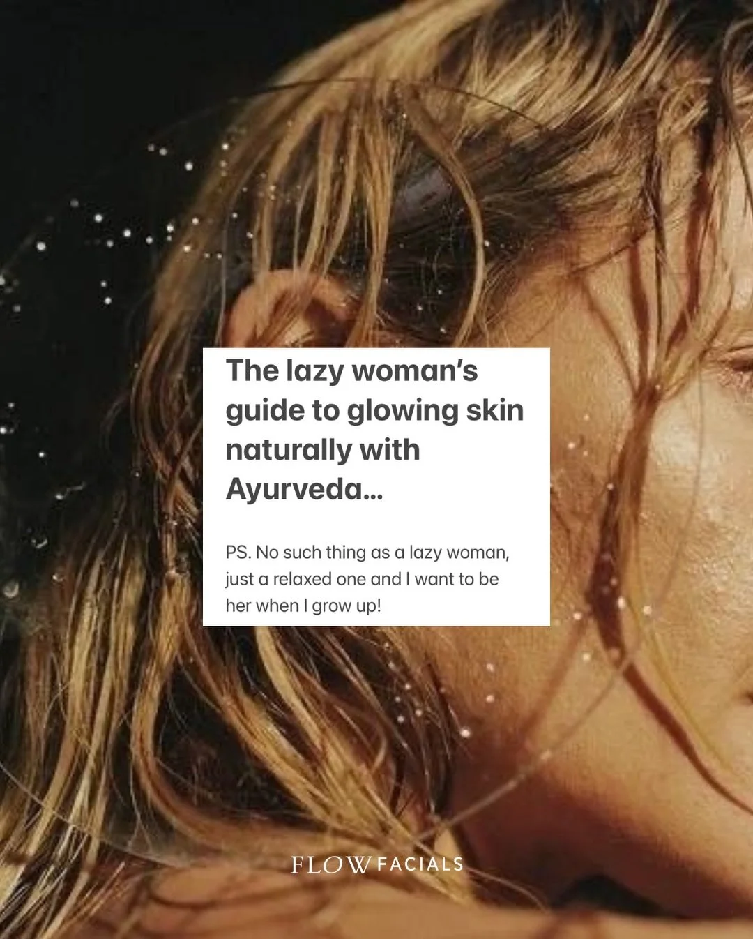 The lazy woman&rsquo;s guide to glowing skin naturally with Ayurveda&hellip;

PS. No such thing as a lazy woman, just a relaxed one and I want to be her when I grow up!

I truly believe that many of us are overstimulated, depleted and overheated and 