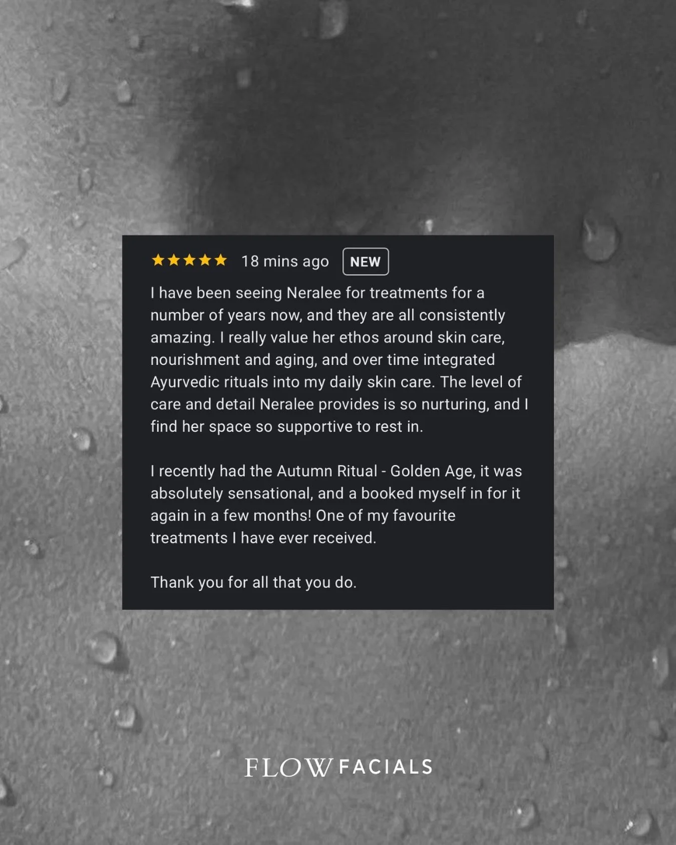 Kind words. The Golden Age Autumn Ritual.

Rest &amp; receive this season at Flow Facials. Book under seasonal rituals.