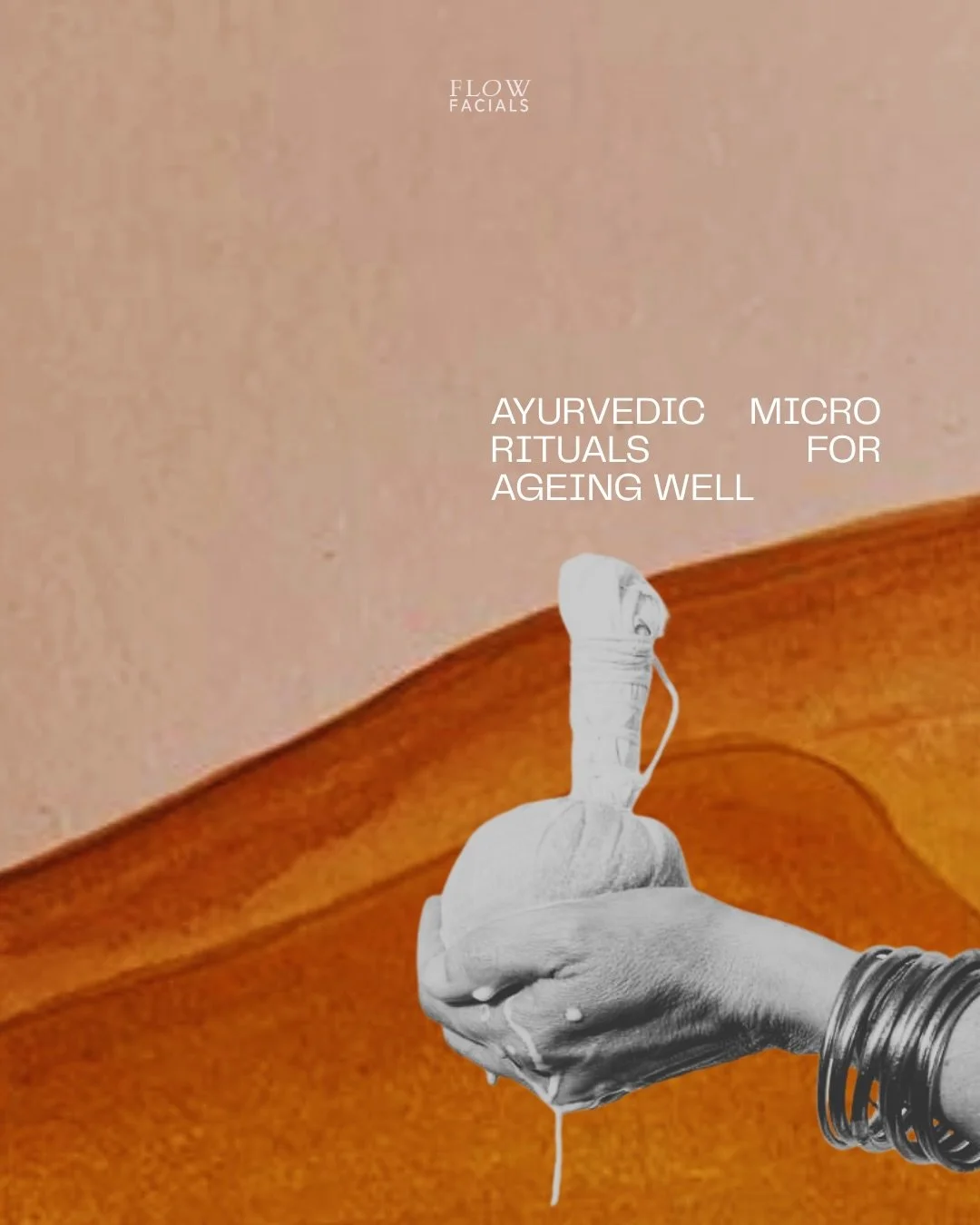 Ayurvedic micro rituals for ageing well.

Nourishment, touch &amp; embracing!

Radiant ageing at Flow Facials through Ayurvedic beauty wisdoms.