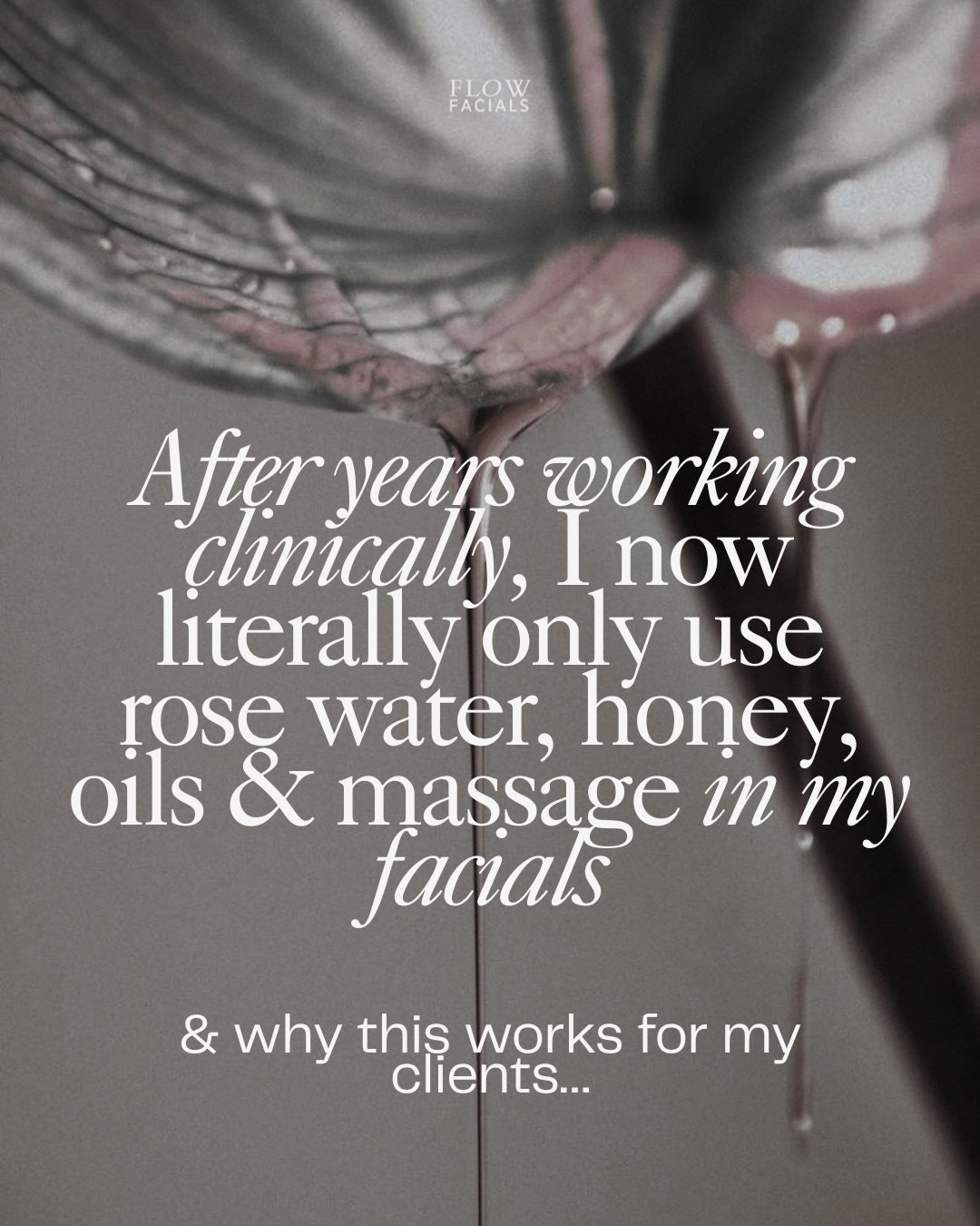 After years working clinically, I now literally only use rose water, honey, oils &amp; massage in my facials&hellip;

Here&rsquo;s why &mdash;->

Book your Ritual Ayurvedic Facial at Flow Facials. 

Creating radiant skins naturally for peri and me