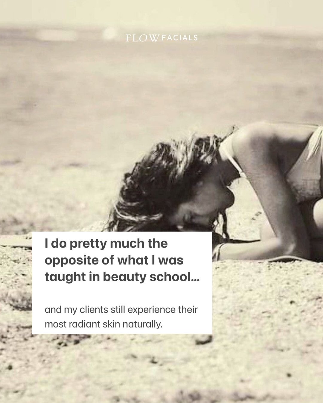 I do pretty much the opposite of what I was taught in beauty school&hellip;and my clients (and myself) still experience their most radiant skin naturally.

Look, there are so many ways and what works for one may not work for another. However, even wi