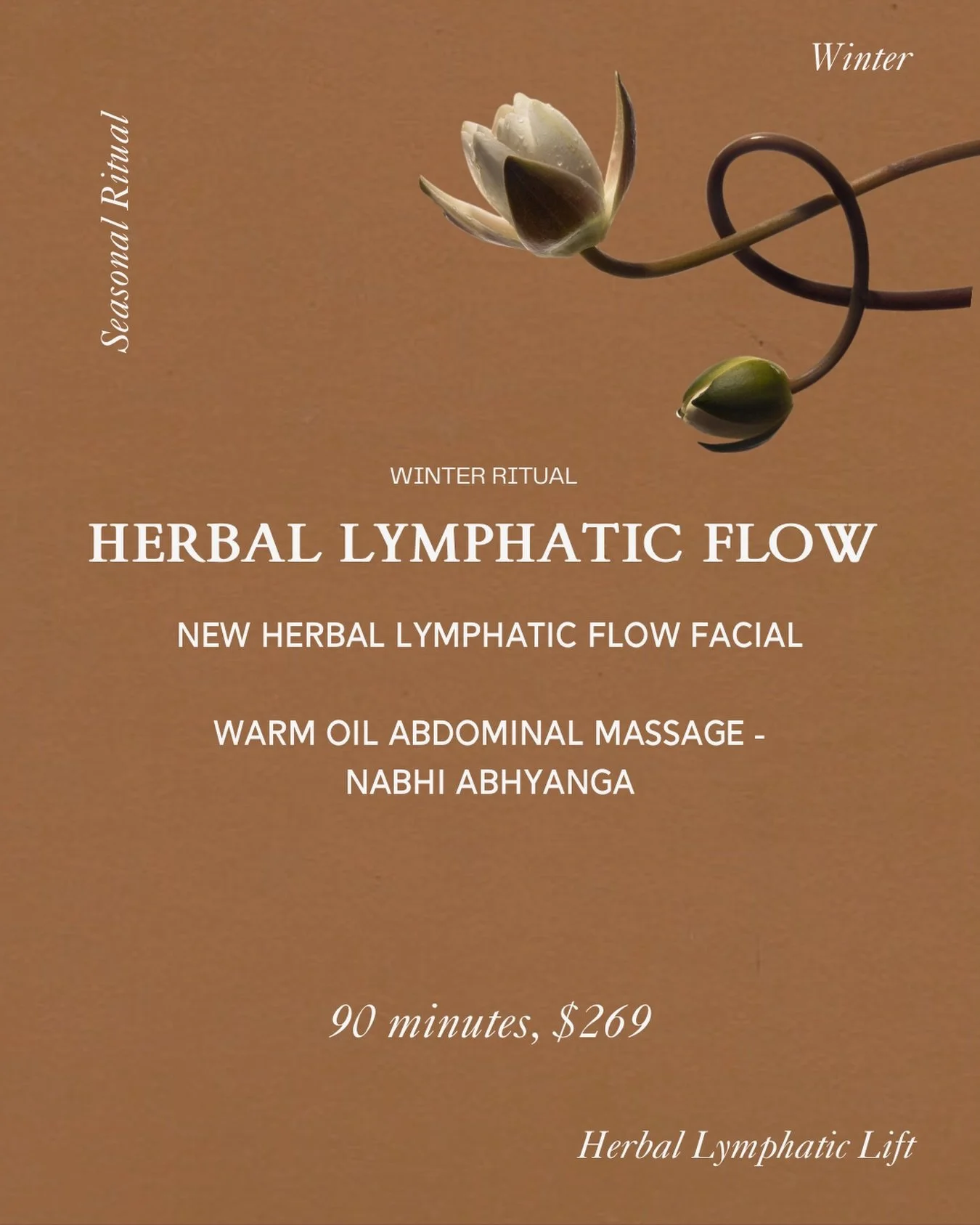 Winter Seasonal Ritual. 

Your favourite Lymphatic Flow Facial has had a herbal glow up! 

THE HERBAL LYMPHATIC FLOW RITUAL.

A firming, detoxifying lymphatic focused facial that shifts stagnant energy, detoxifies and grounds the body.

Winter is a t