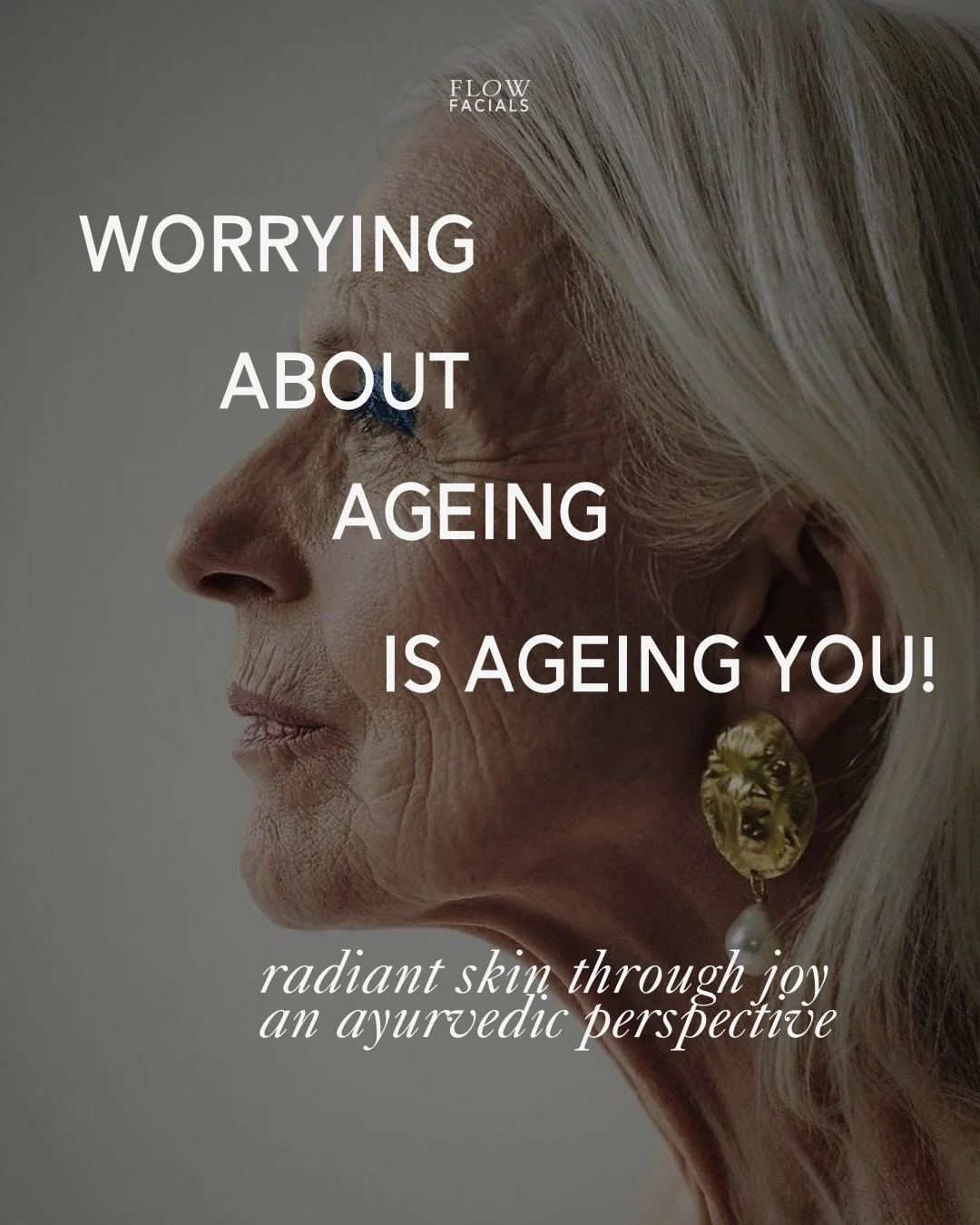 Worrying about ageing is ageing you!

Radiant skin through your joy.

In Ayurveda, our skin is an outward reflection of our inner world.

Our skin will show certain qualities &amp; imbalances when our doshic energies are in excess or depletion. 

Eac