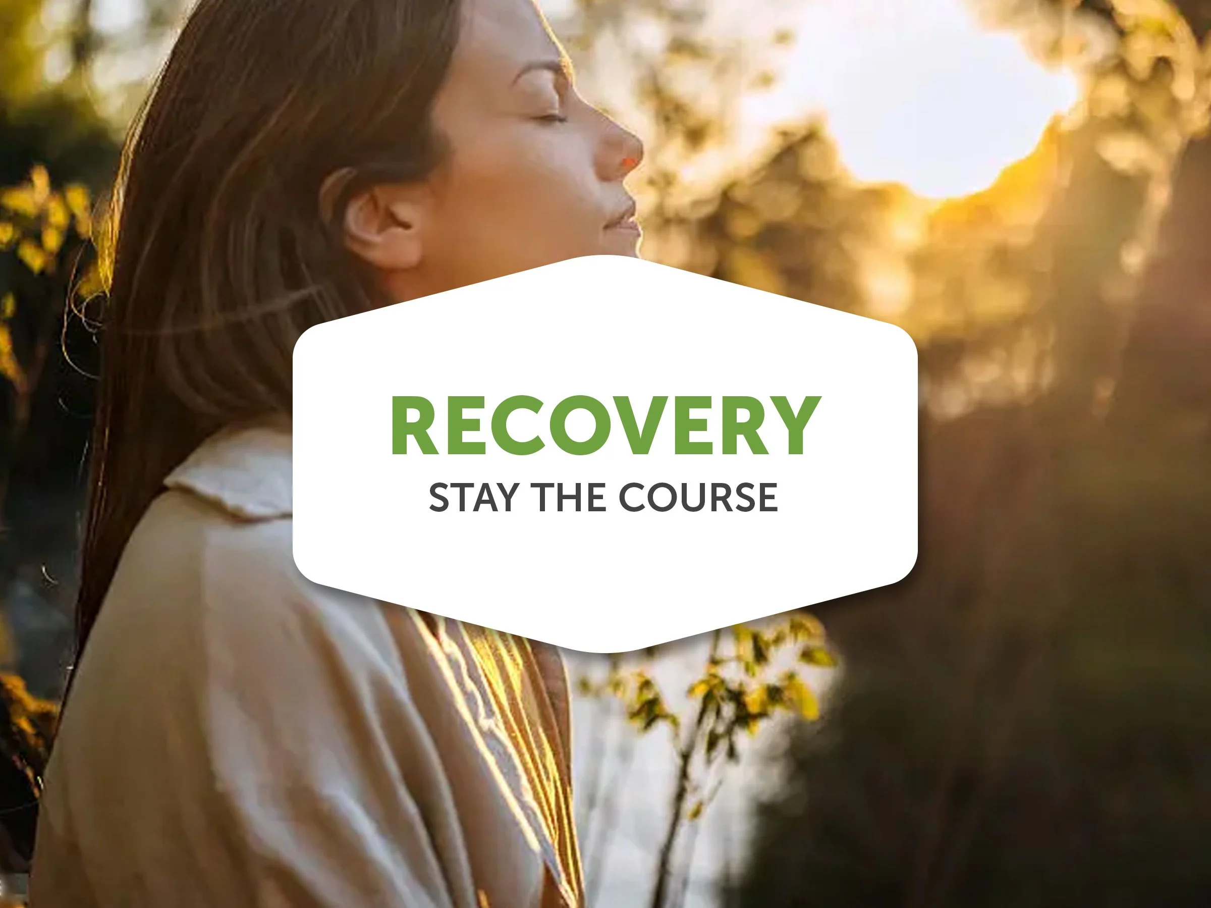 Stay the Course: Practical Tools for Long-Term Recovery