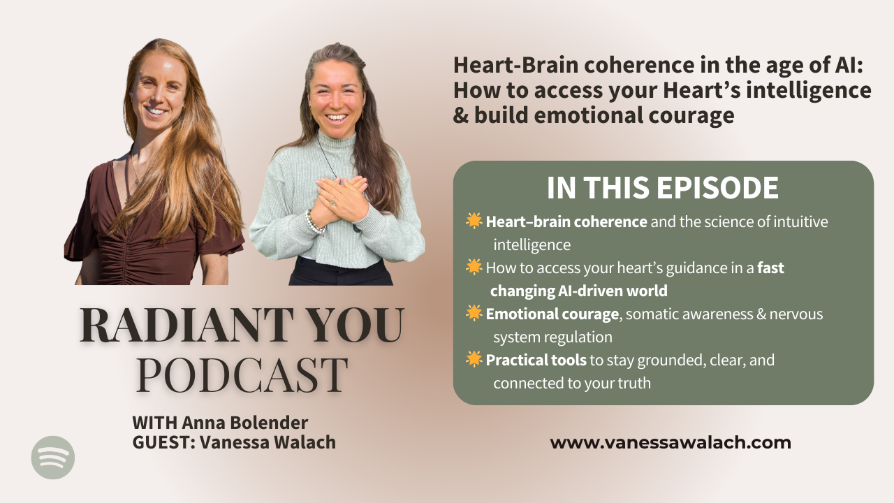 Heart-Brain Coherence in the age of AI: How to access your Heart intelligence &amp; build emotional courage