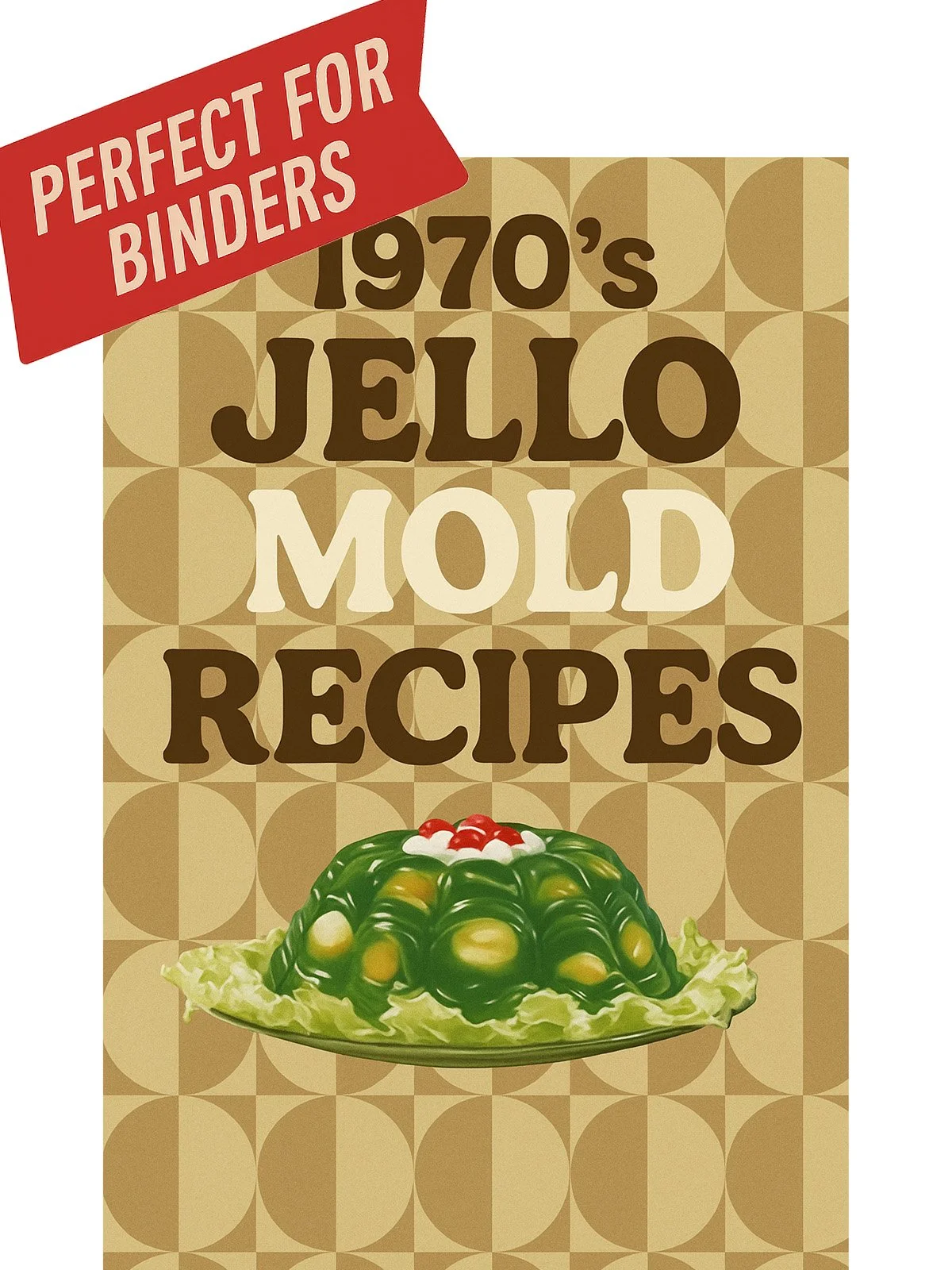 1970s Jello Mold Recipe Binder Cover Printable – 8.5x11