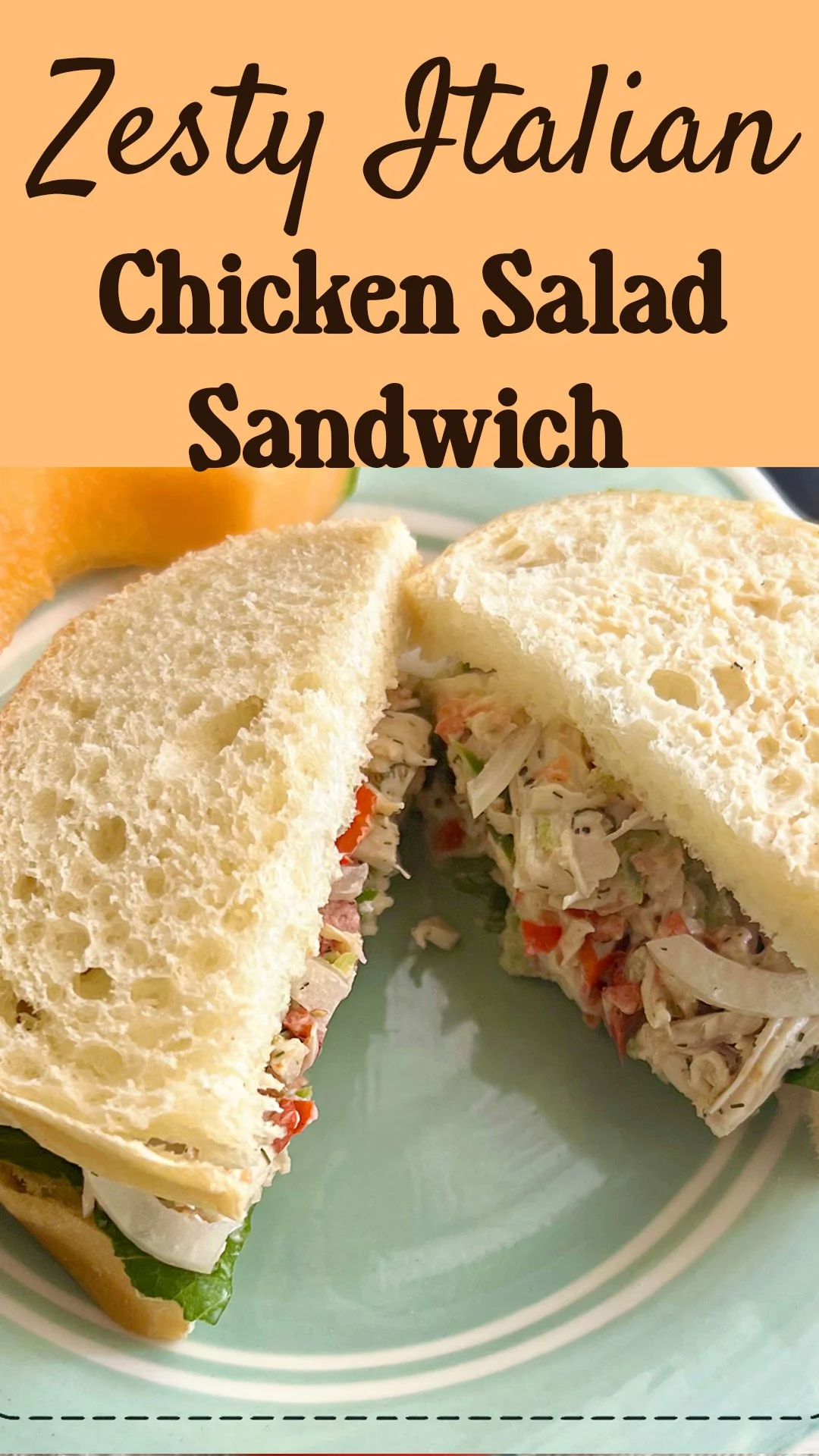zesty Italian chicken salad sandwich