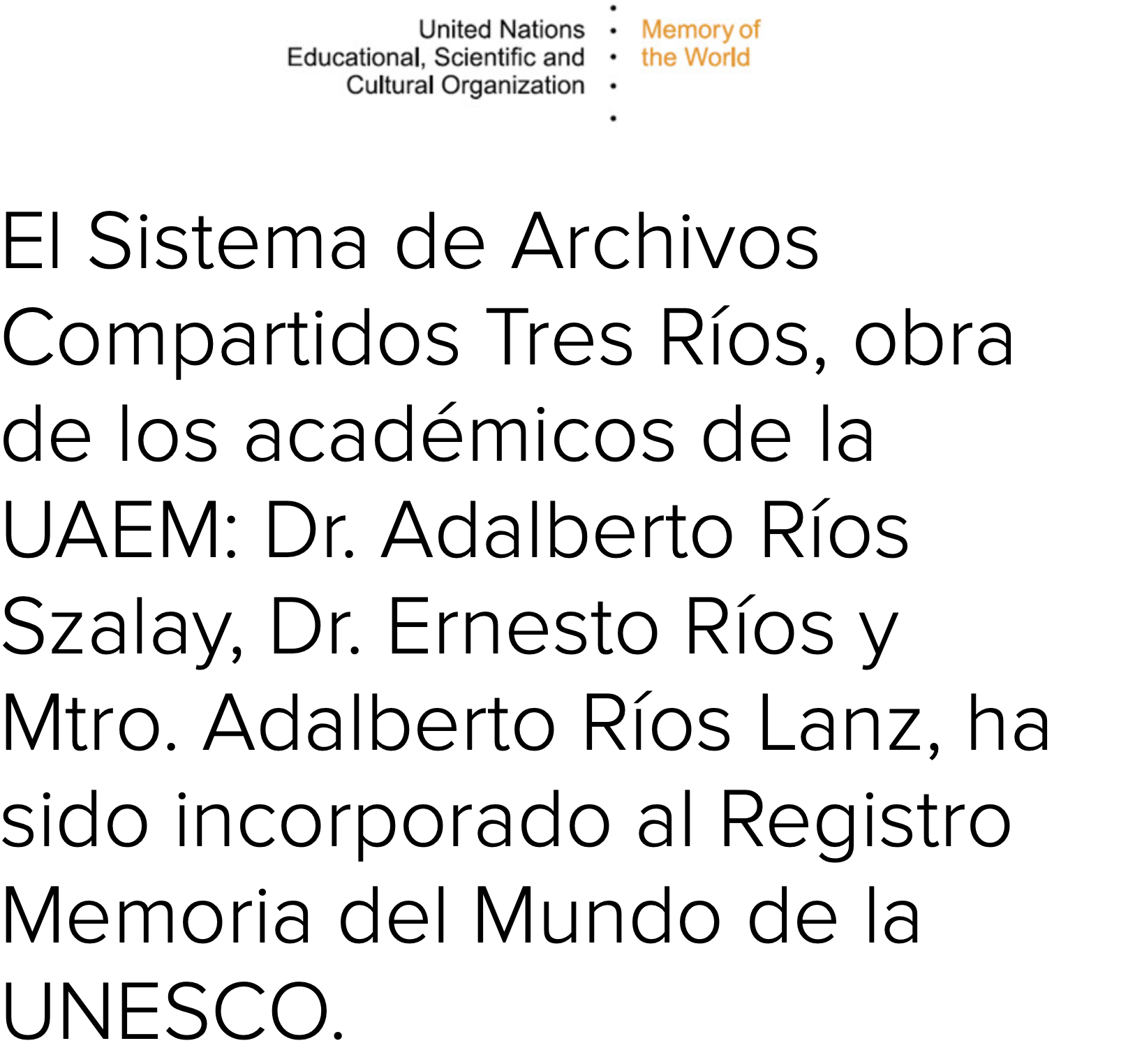 Página con texto en español sobre el Sistema de Archivos Compartidos Tres Ríos, obra académica de la UAEM, con nombres de autores, y que ha sido registrada en la UNESCO.