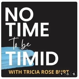 no time to be timid.JPG