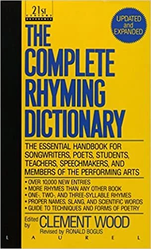 The Complete Rhyming Dictionary- Every songwriters go-to resource.