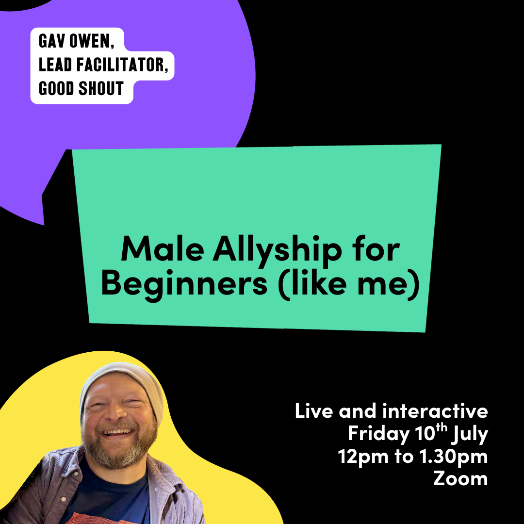 Say Better: Male Allyship for Beginners (like me)