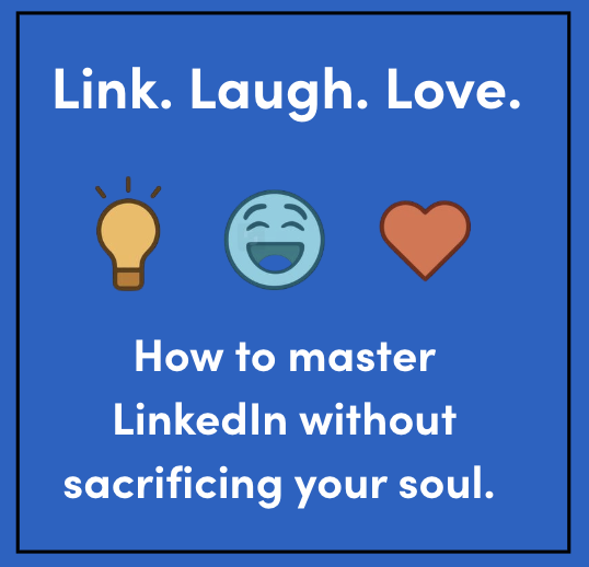 Link. Laugh. Love.