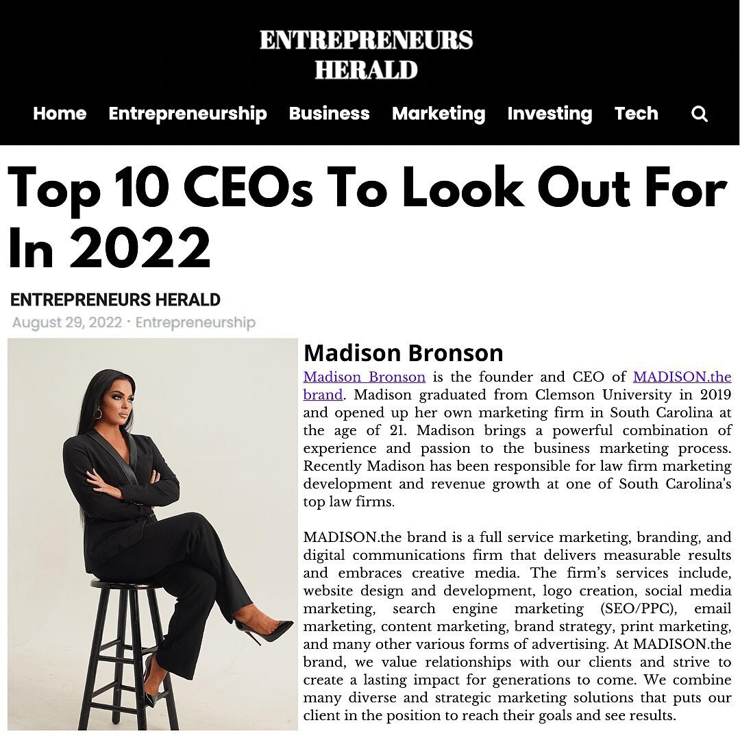 MADISON. Is beyond blessed and honored to be featured in Entrepreneurs Herald as The Top 10 CEO&rsquo;s to look out for in 2022.