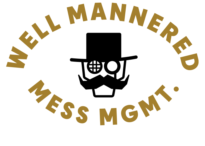 Well Mannered Mess Mgmt.
