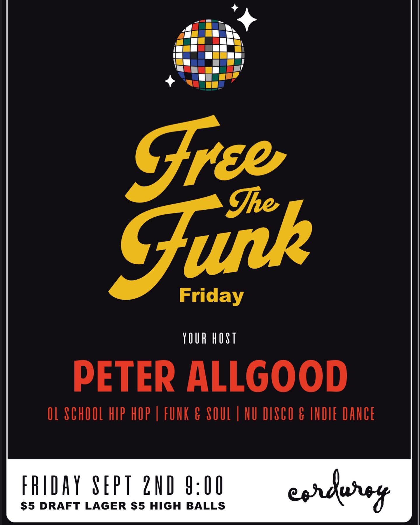 Stop your scroll!!! You are not going to want to miss the most FUN night in Vancouver, which is happening THIS Friday and every Friday here on out&hellip;.

FREE THE FUNK Fridays with DJ @peterallgood 

$5 highballs &amp; lager all night.

Doors open