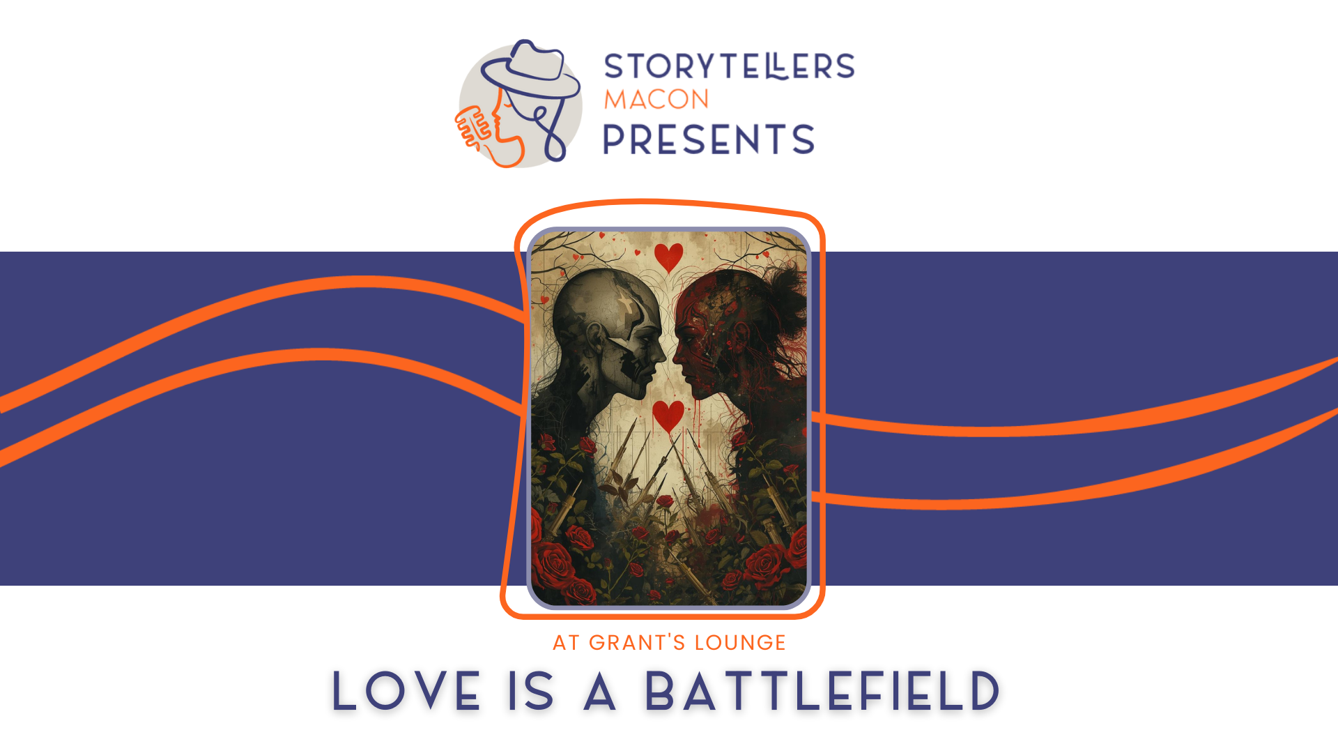 Storytellers Macon Presents: Love is a Battlefield
