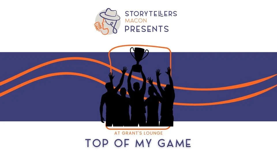 Storytellers Macon Presents: Storytellers Macon Presents: Top Of My Game with Macon Magazine
