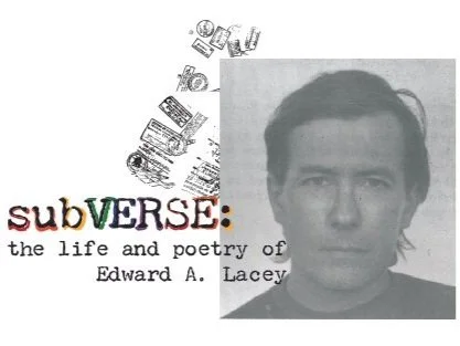 Cover image of "subVERSE: the life and poetry of Edward A. Lacey," featuring a monochrome portrait of Edward A. Lacey and stylized, colorful text design.