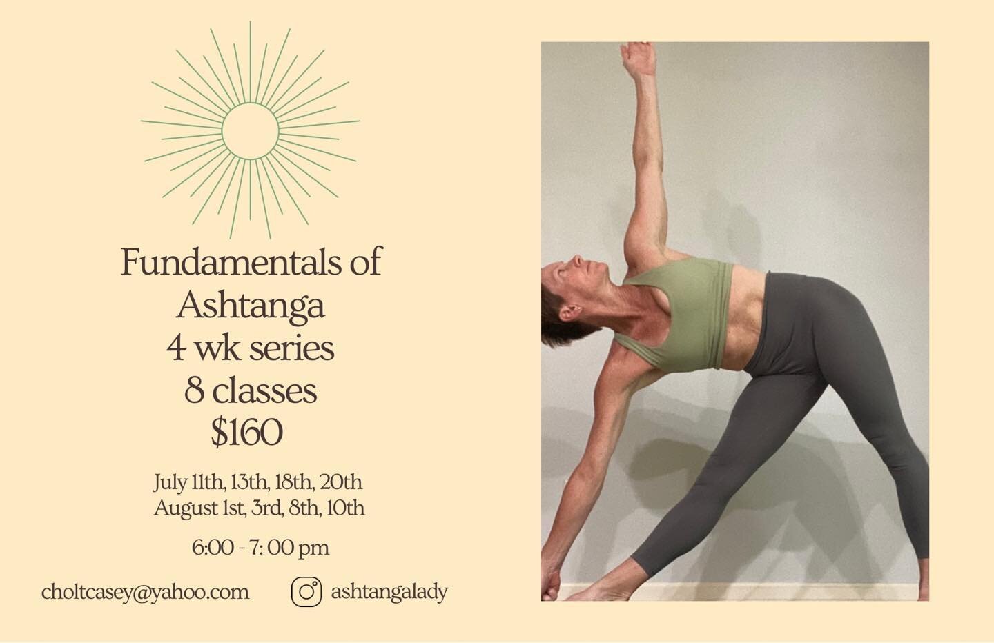 Join me for a Fundamentals in Ashtanga Series this Summer!!