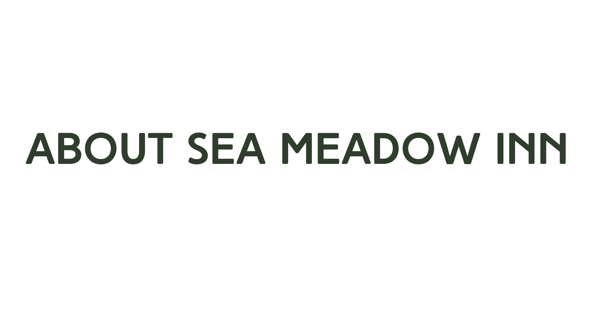 Logo with a house icon above the text 'ABOUT SEA MEADOW INN' in green