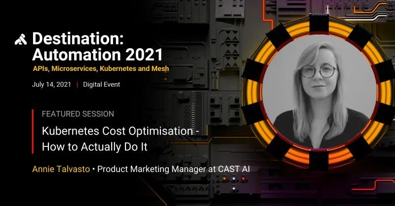 Destination: Automation 2021 - APIs, Microservices, Kubernetes and Mesh