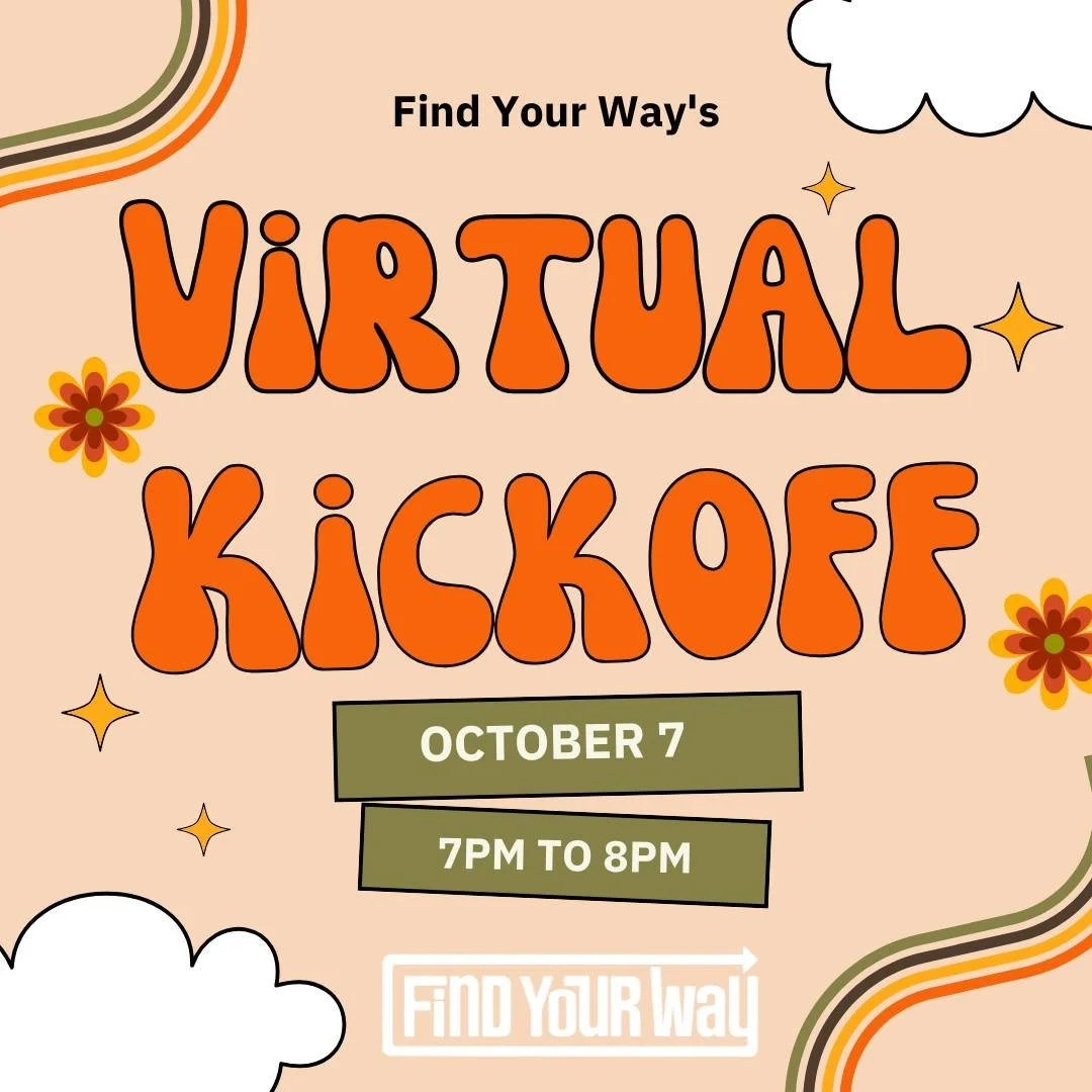 ✨ Hey friends! We're super excited to invite you to our 'Find Your Way' virtual kickoff on October 7th on Zoom! 🎉 Let&rsquo;s come together for a fun and inspiring time as we explore new paths and support each other. Can&rsquo;t wait to see you ther