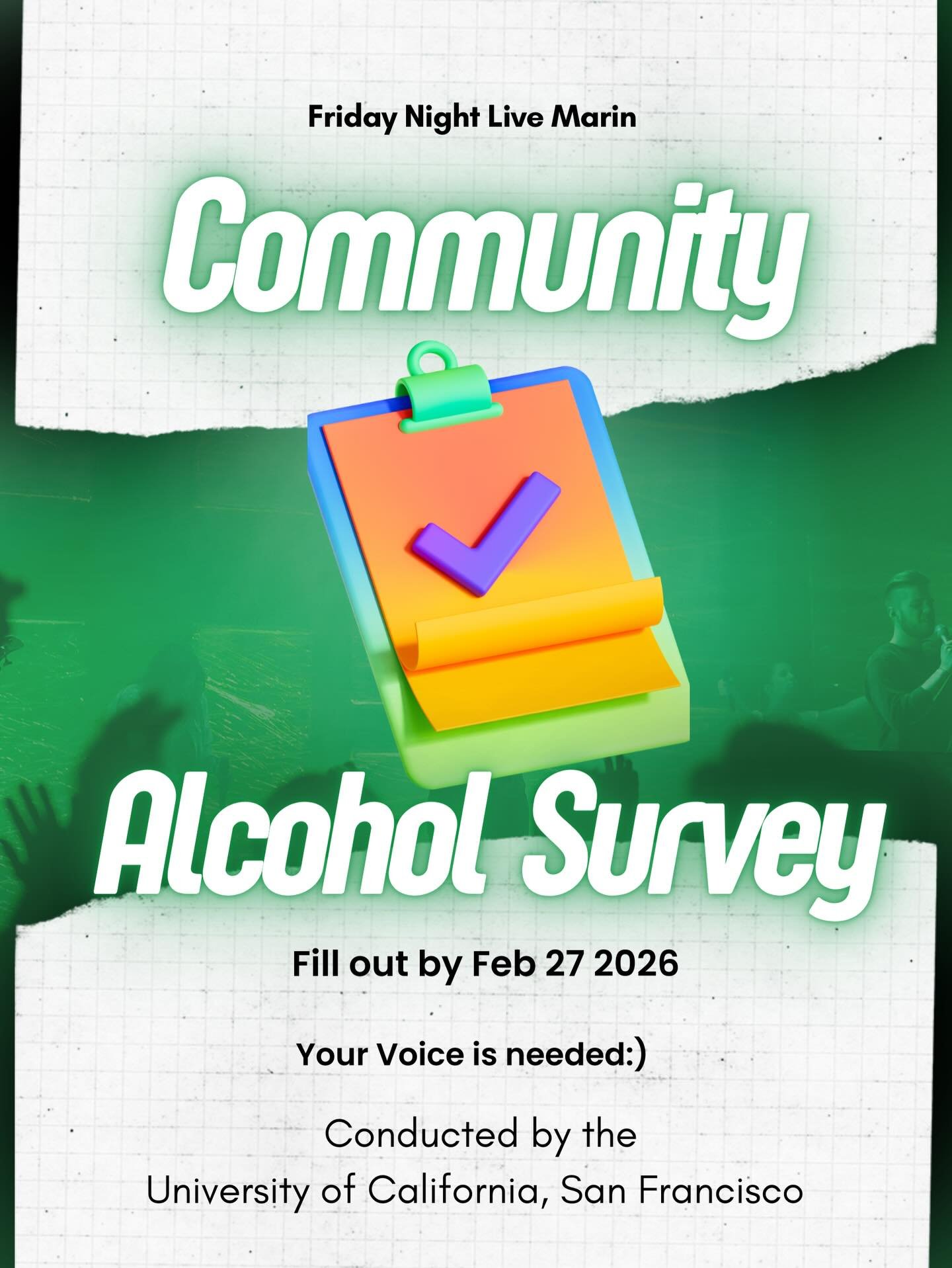 📊 Help Us Amplify Youth Voices Across California!

Friday Night Live Marin is asking for your support in collecting meaningful data to strengthen underage drinking prevention efforts. We&rsquo;ve launched the Community Alcohol Survey, conducted by U