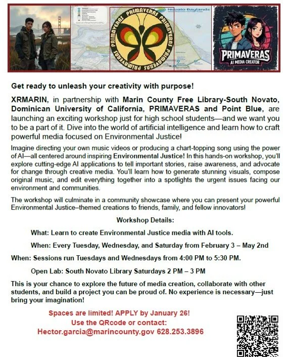 🌎🎥 Create with Purpose.

High school students: Join an AI- powered Environmental Justice Workshop with XRMARIN &amp; Partners. Learn to make music, videos, and visual using AI! No experience needed!

📆 Feb 3- May2
🚨 Apply by Jan 26 ( Spots are li
