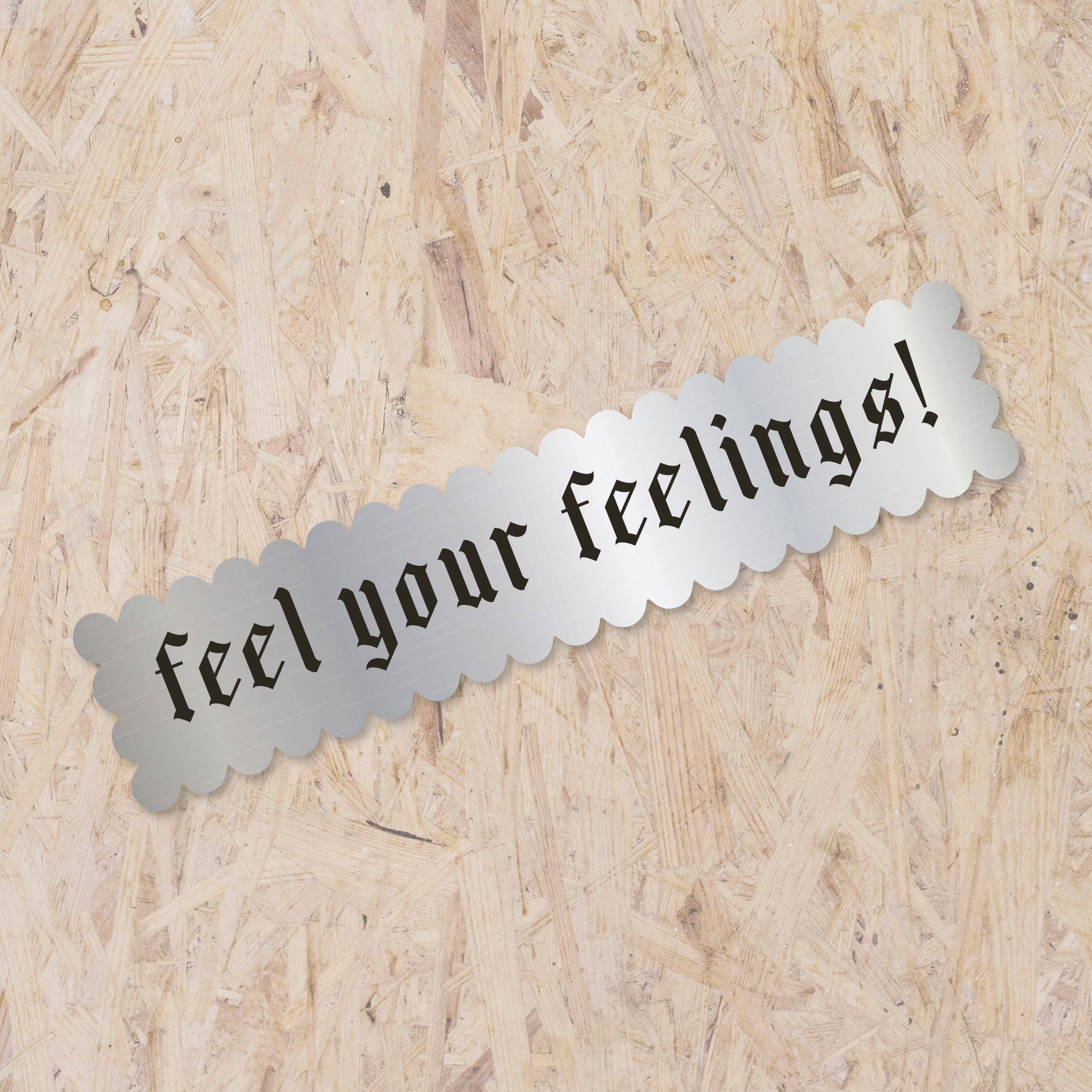 Feel Your Feelings! - Sticker