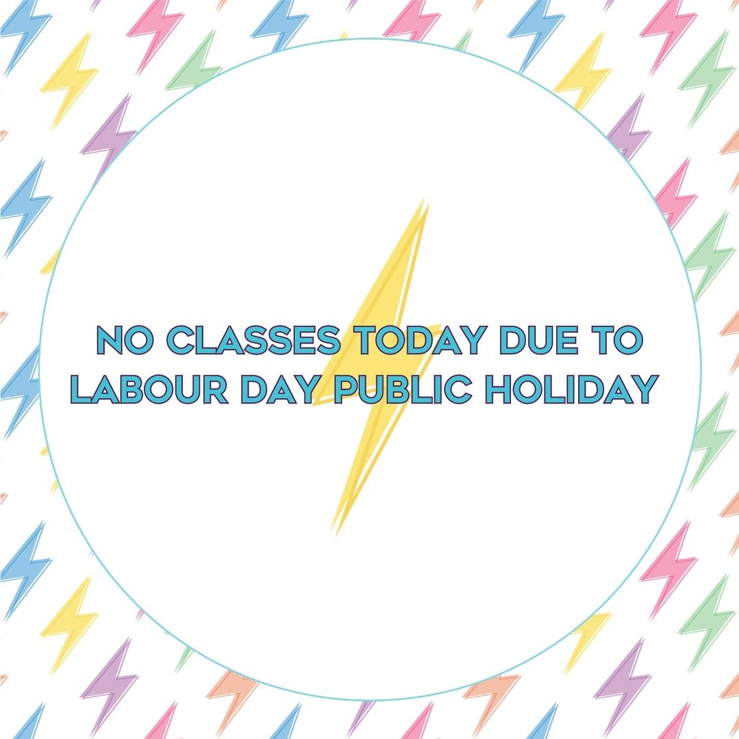 Reminder 🚨

NO classes today due to the Labour Day Public Holiday!