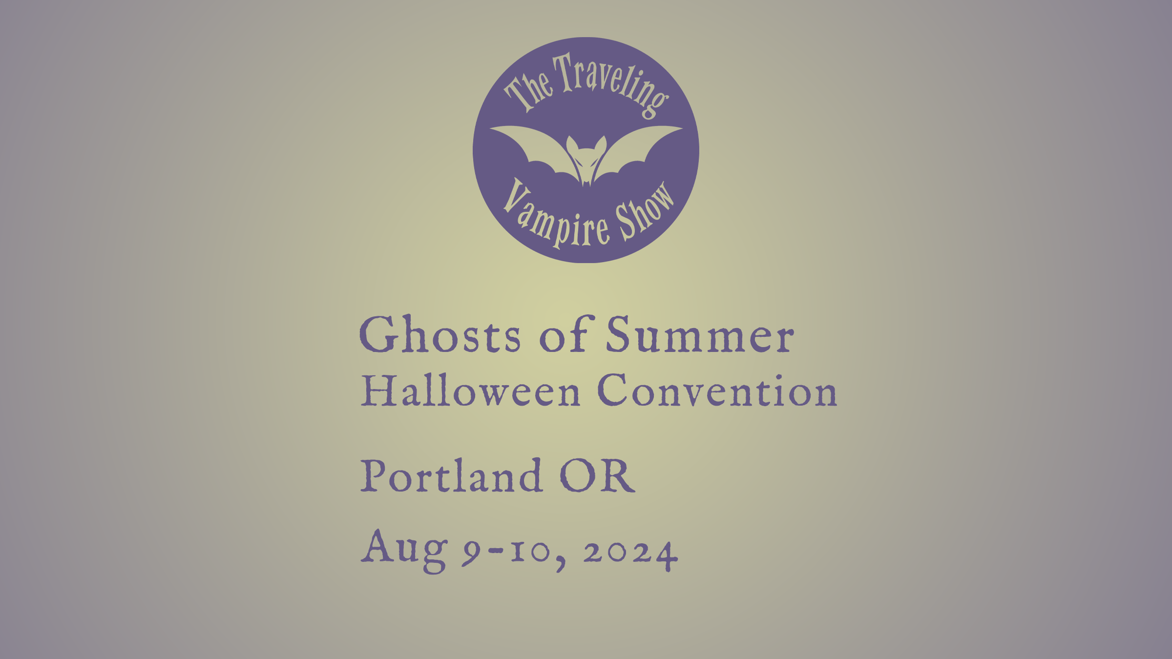 Ghosts of Summer Halloween Convention - Portland OR