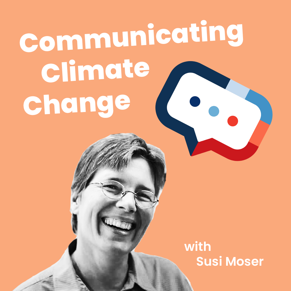 Creating a Climate for Change With Susanne Moser