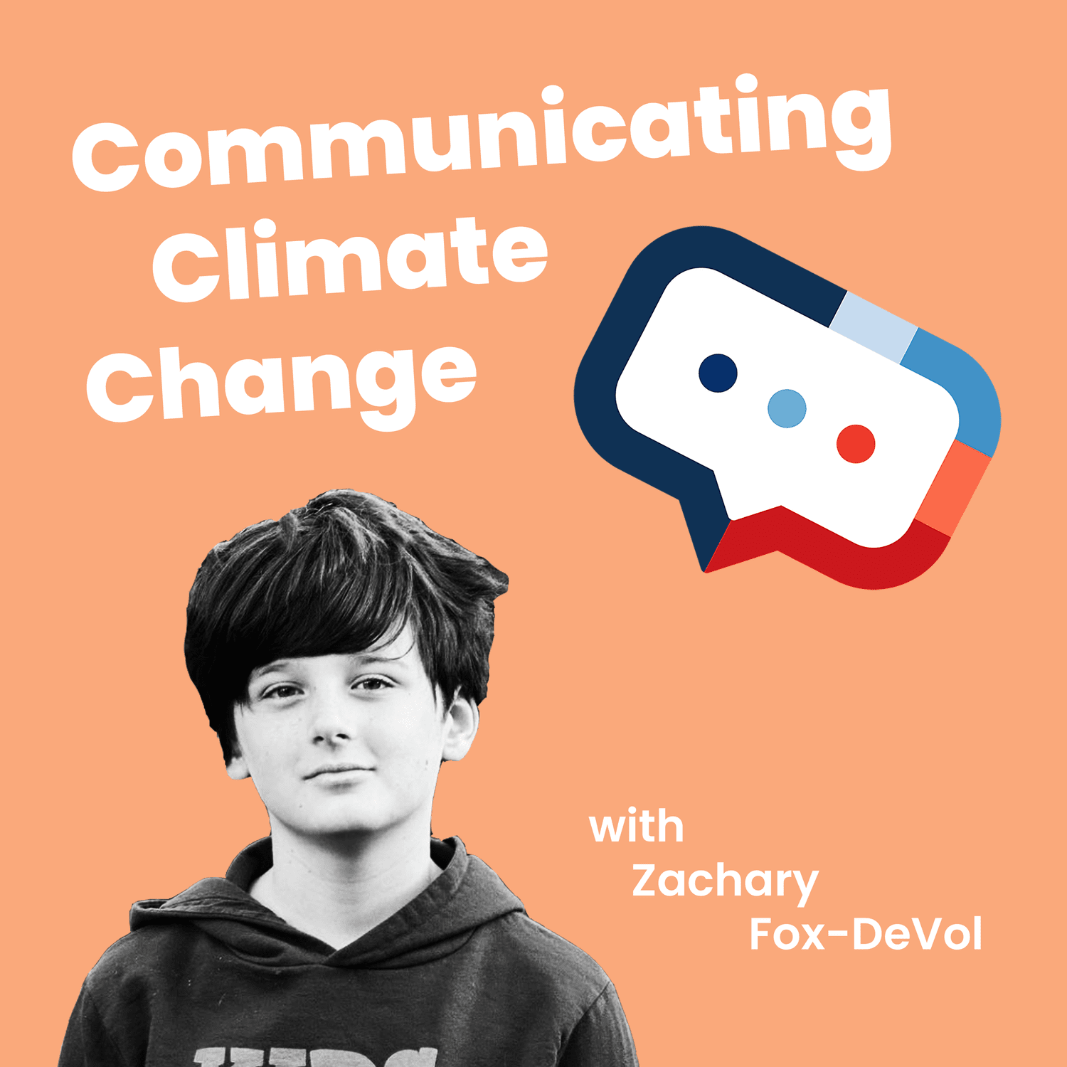 A Kid’s Point of View on Climate Communication With Zachary Fox-DeVol