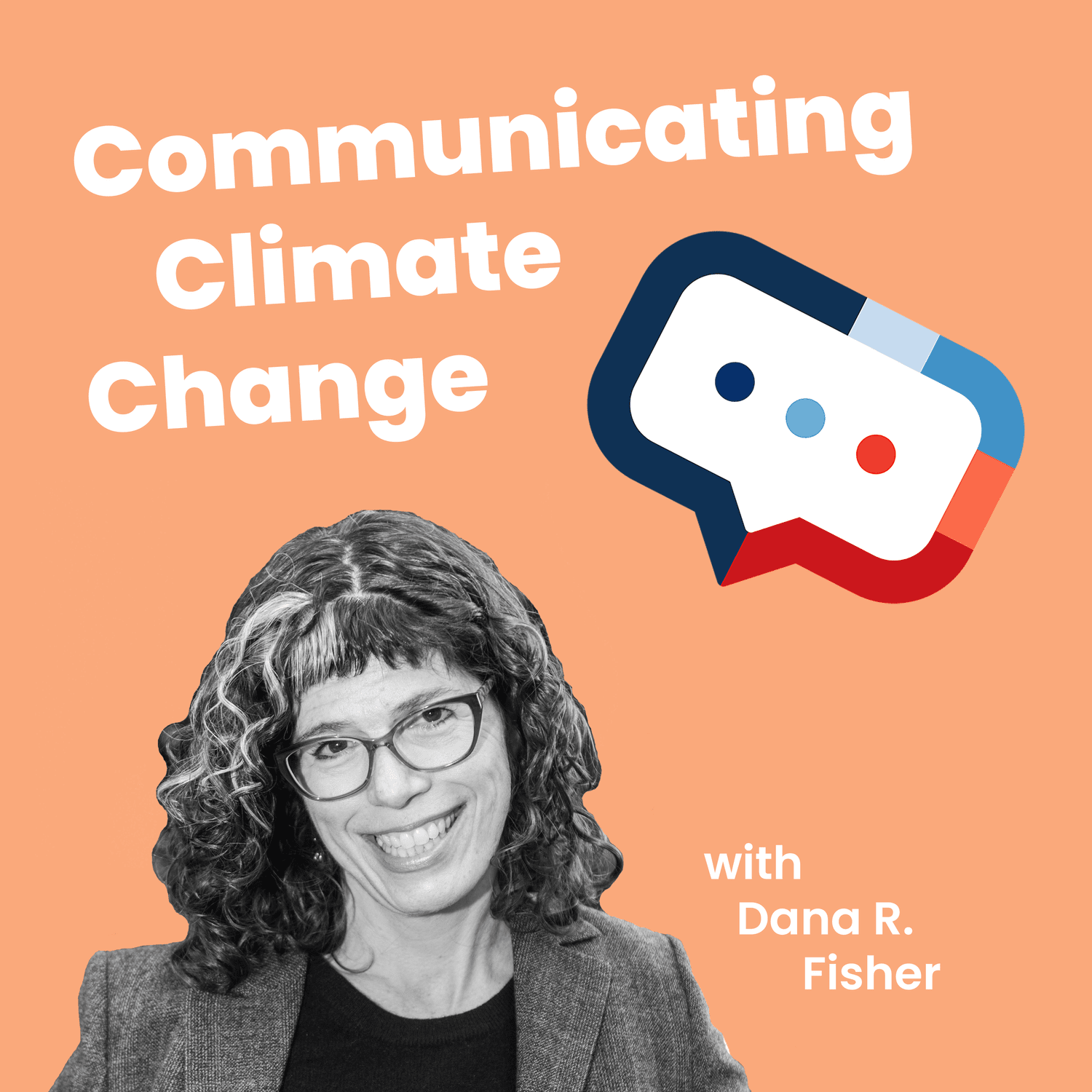 From Climate Shocks to Climate Action With Dana R. Fisher