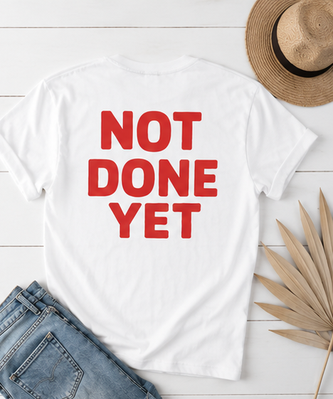 not_done_yet_image_3 (1).png