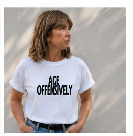 'Age Offensively' Organic Cotton T-Shirt