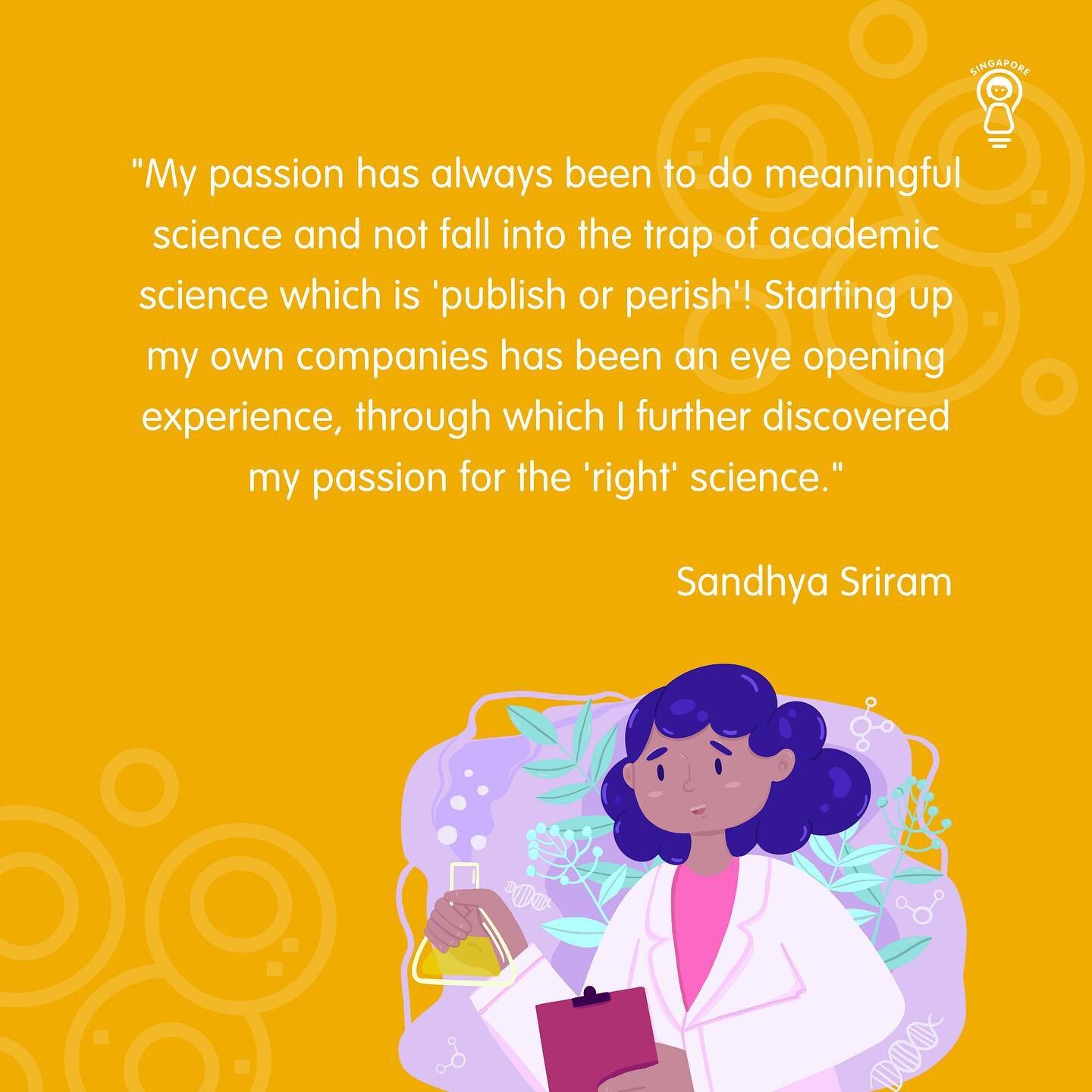 A stem cell scientist by training and education, Dr Sandhya Sriram thought about what she wanted to achieve in the next ten years to leave a mark in this world.

Combining her passion in biotech, stem cell research,  entrepreneurship and sustainabili