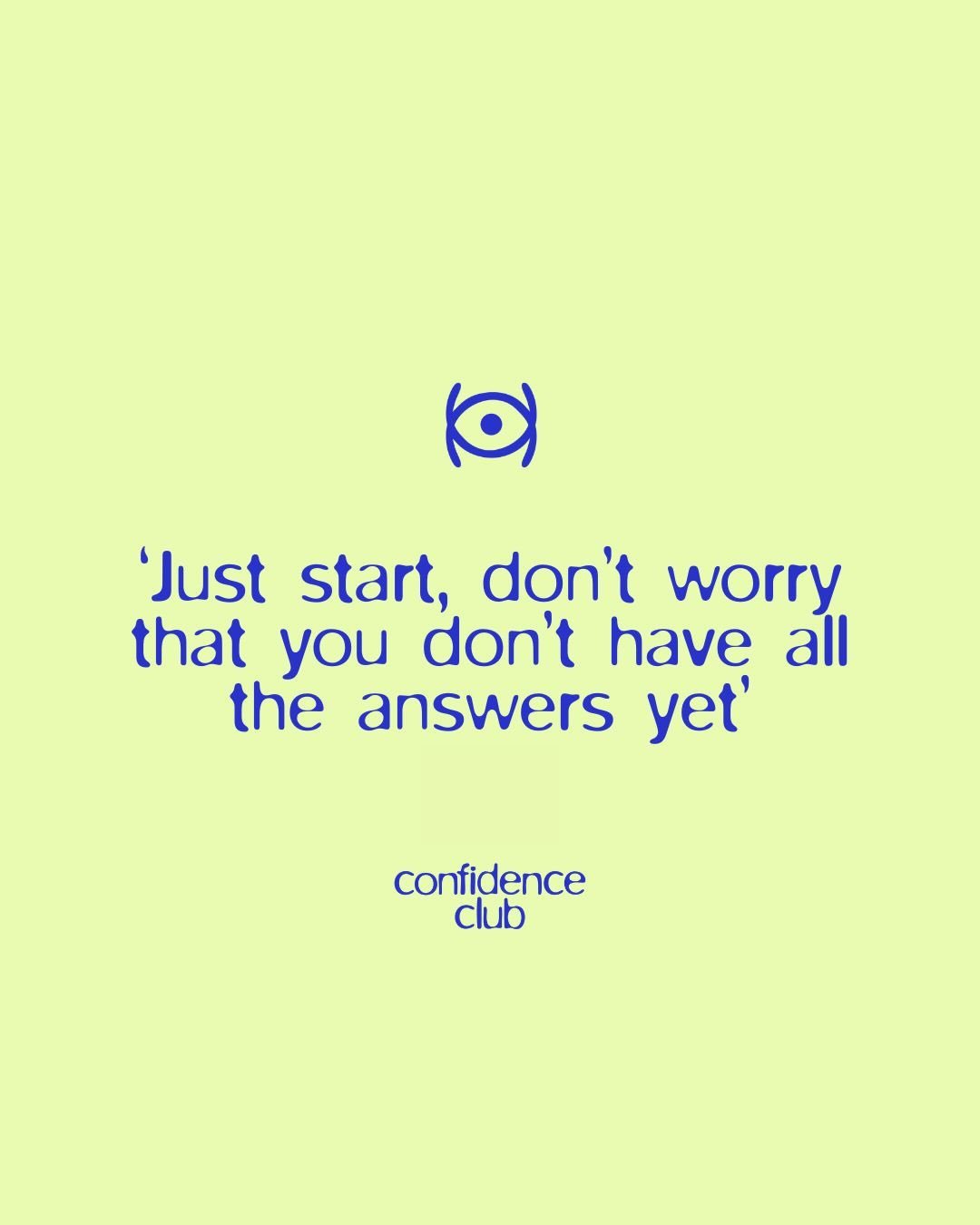 Action births more ideas, engagement and creation. 
Don&rsquo;t wait until &lsquo;you know everything&rsquo; 

#confidenceclub