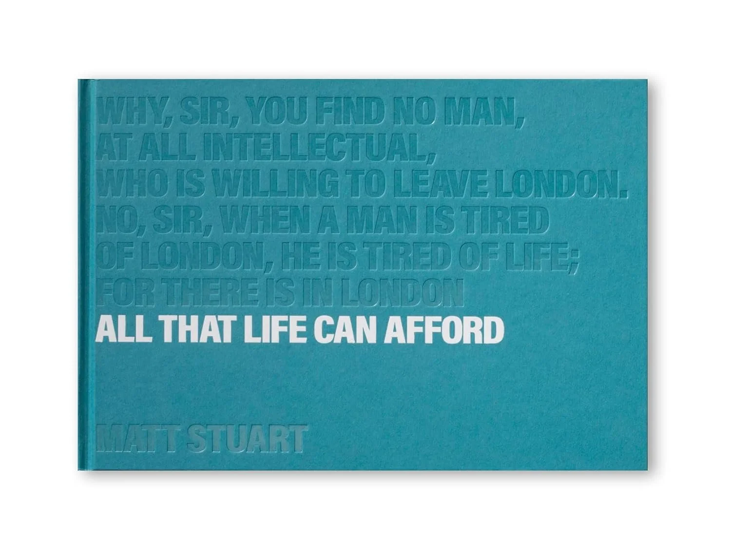 Matt Stuart - All That Life Can Afford