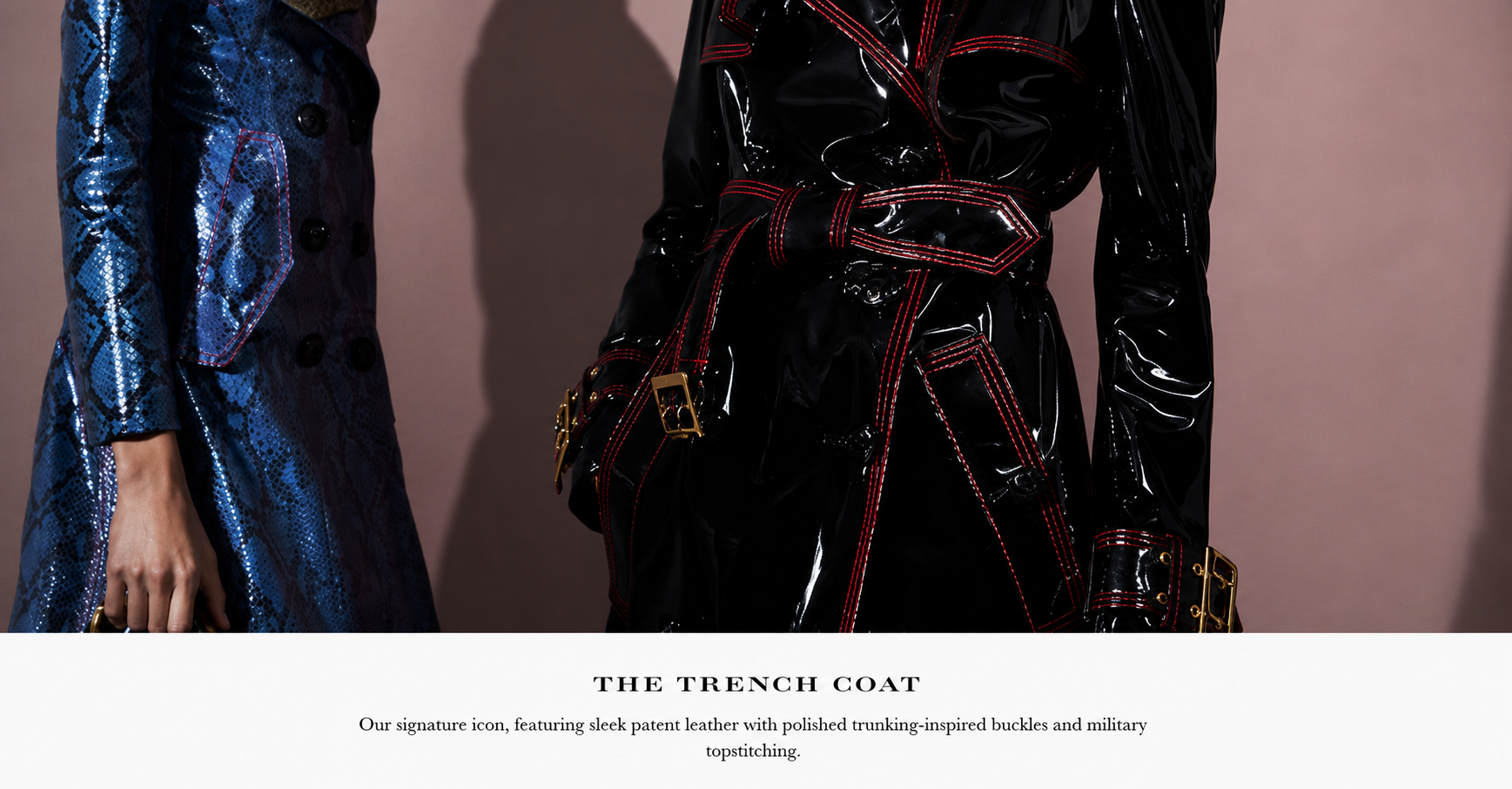 Close-up of two women's trench coats, one in shiny blue snakeskin and the other in black patent leather with red stitching and gold buckle details.