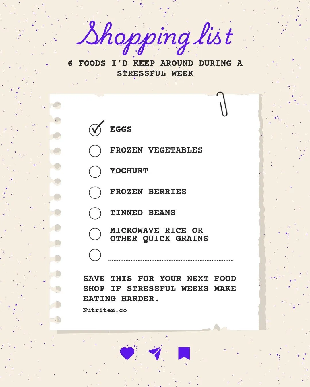 If you&rsquo;re looking for easy foods to keep at home during stressful weeks, focus on options that make meals quicker, easier and less mentally demanding.

Eggs, frozen vegetables, yoghurt, frozen berries, tinned beans, and microwave rice or other 
