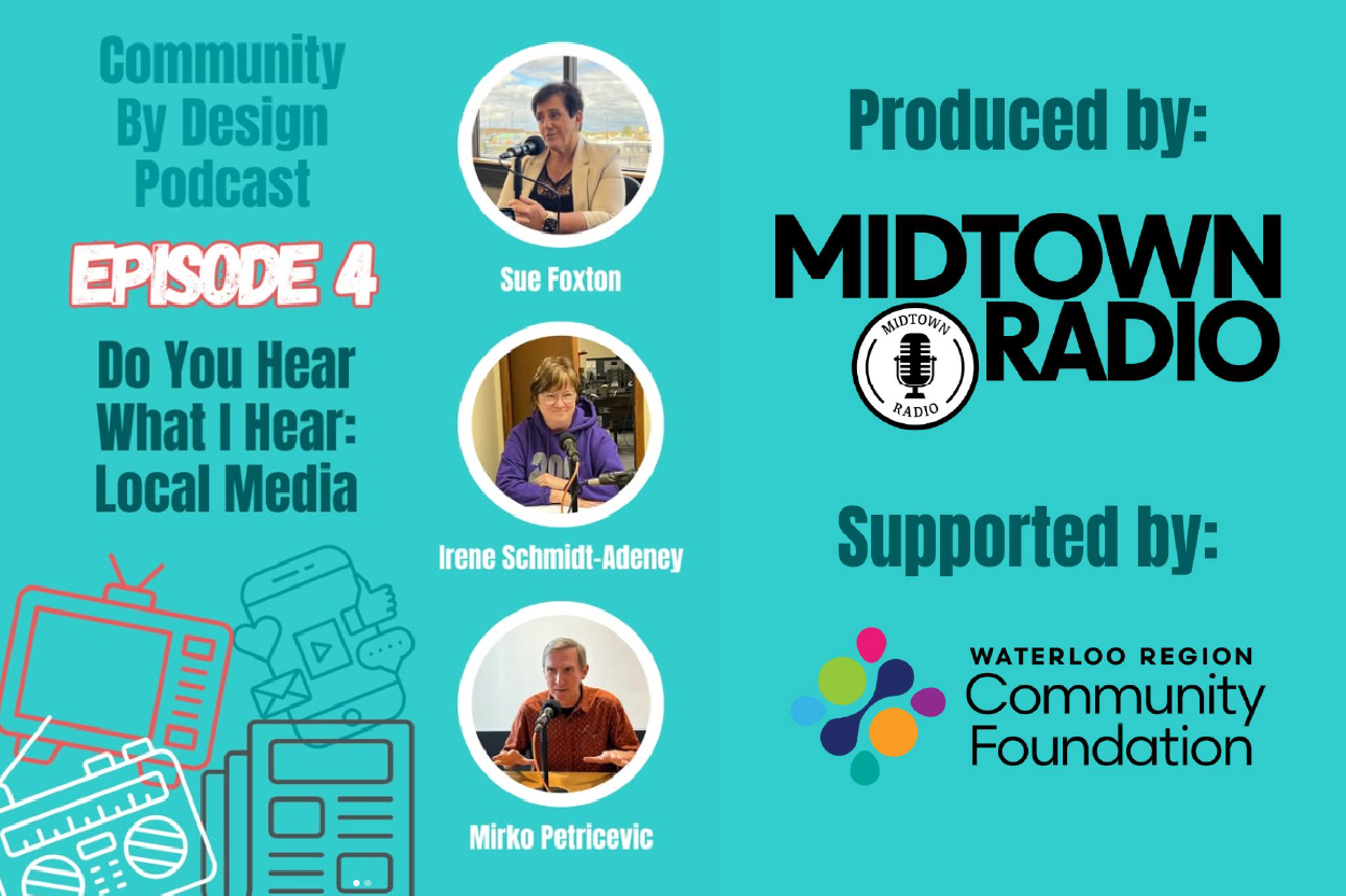 Community by Design Episode 4 - Do You Hear What I Hear: Local Media