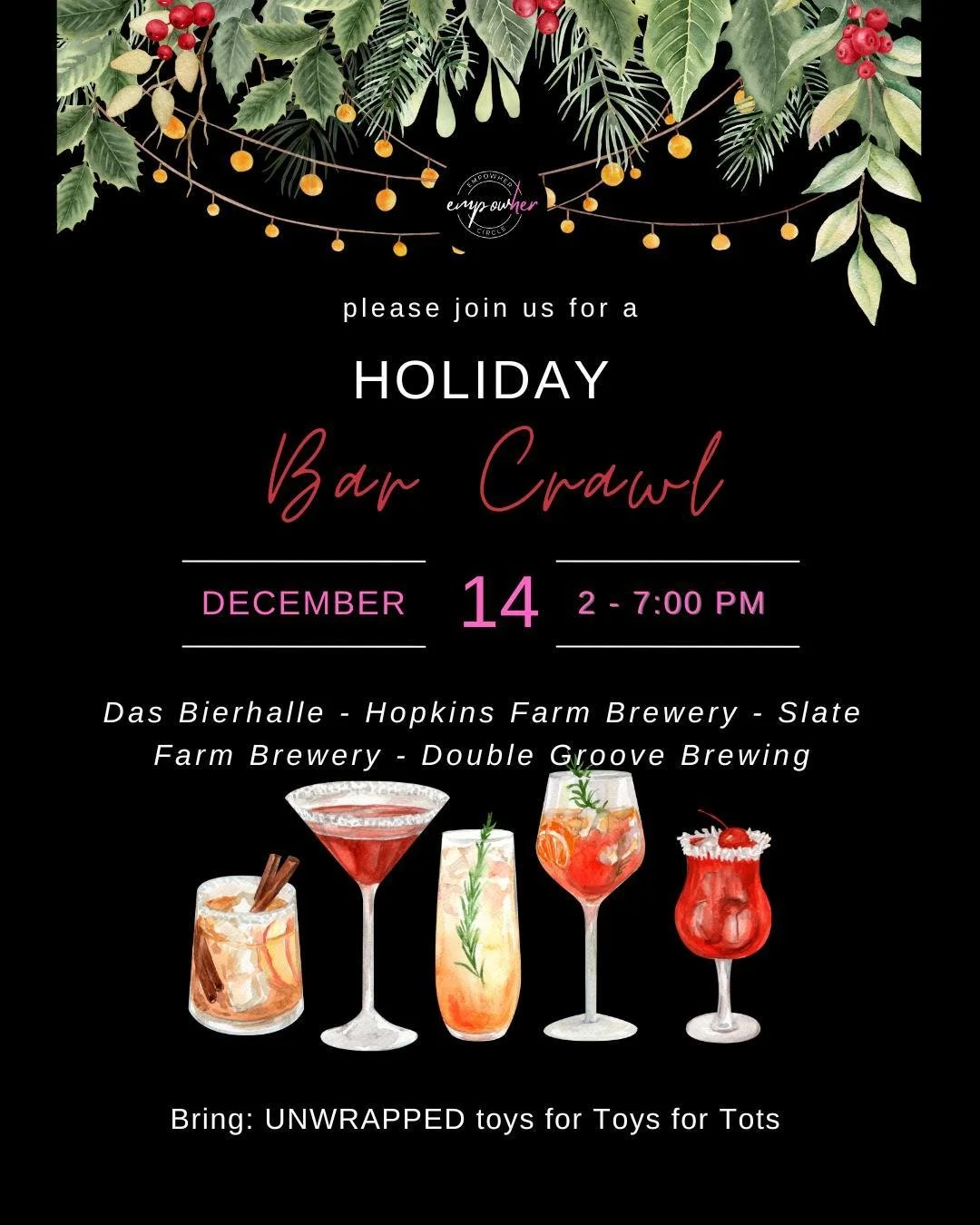 All you need to know about the EmpowHER Circle Holiday Bar Crawl 🎄⤵️

🎄Dress as your favorite holiday character OR ugly sweater/holiday apparel.
🎄Meet at Das Bierhalle in Bel Air and be greeted with a FREE drink!
🎄Collect the group and then hop o