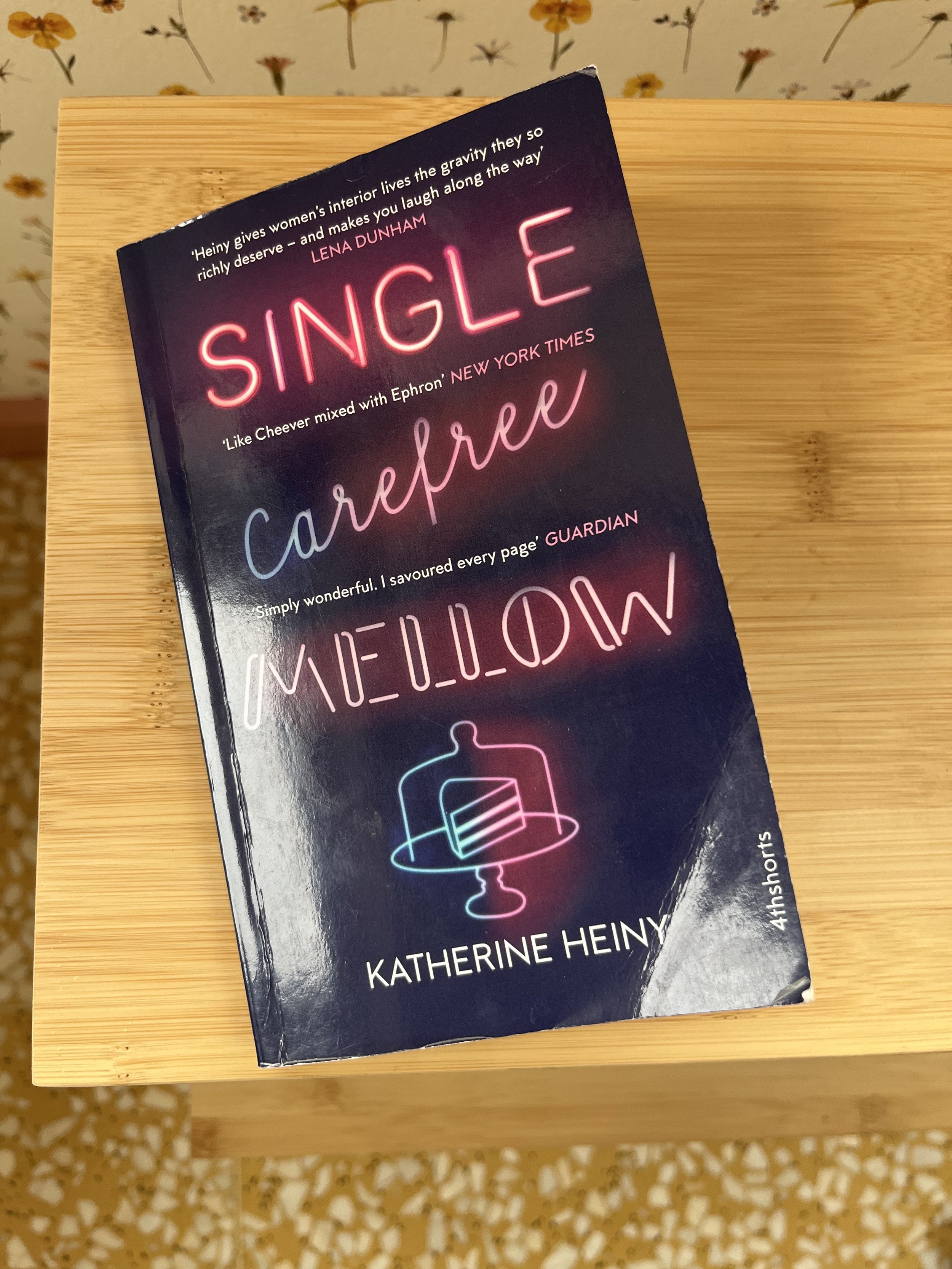 Single, Carefree, Mellow by Katherine Heiny.jpg