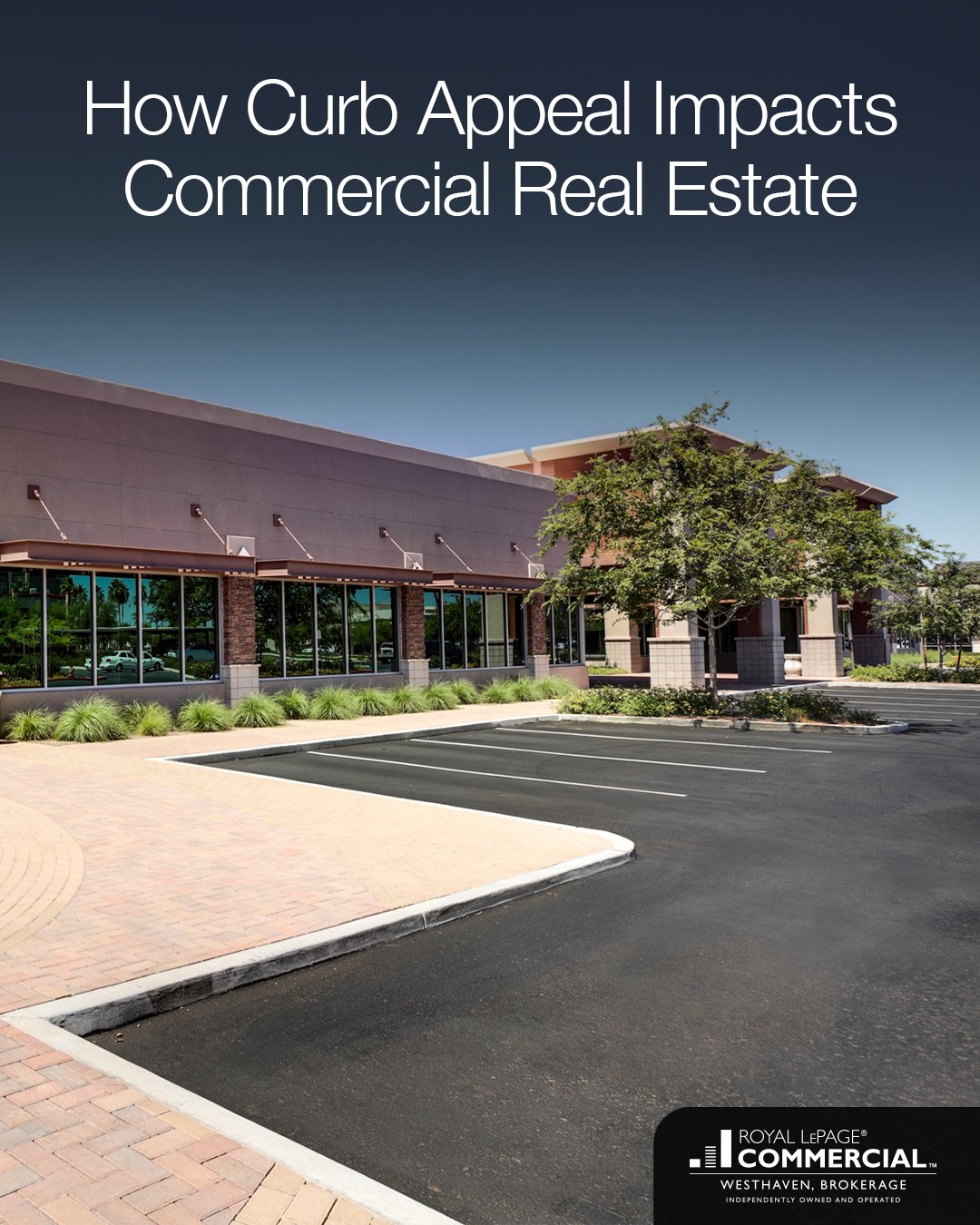 How Curb Appeal Impacts Commercial Real Estate and Leasing Performance